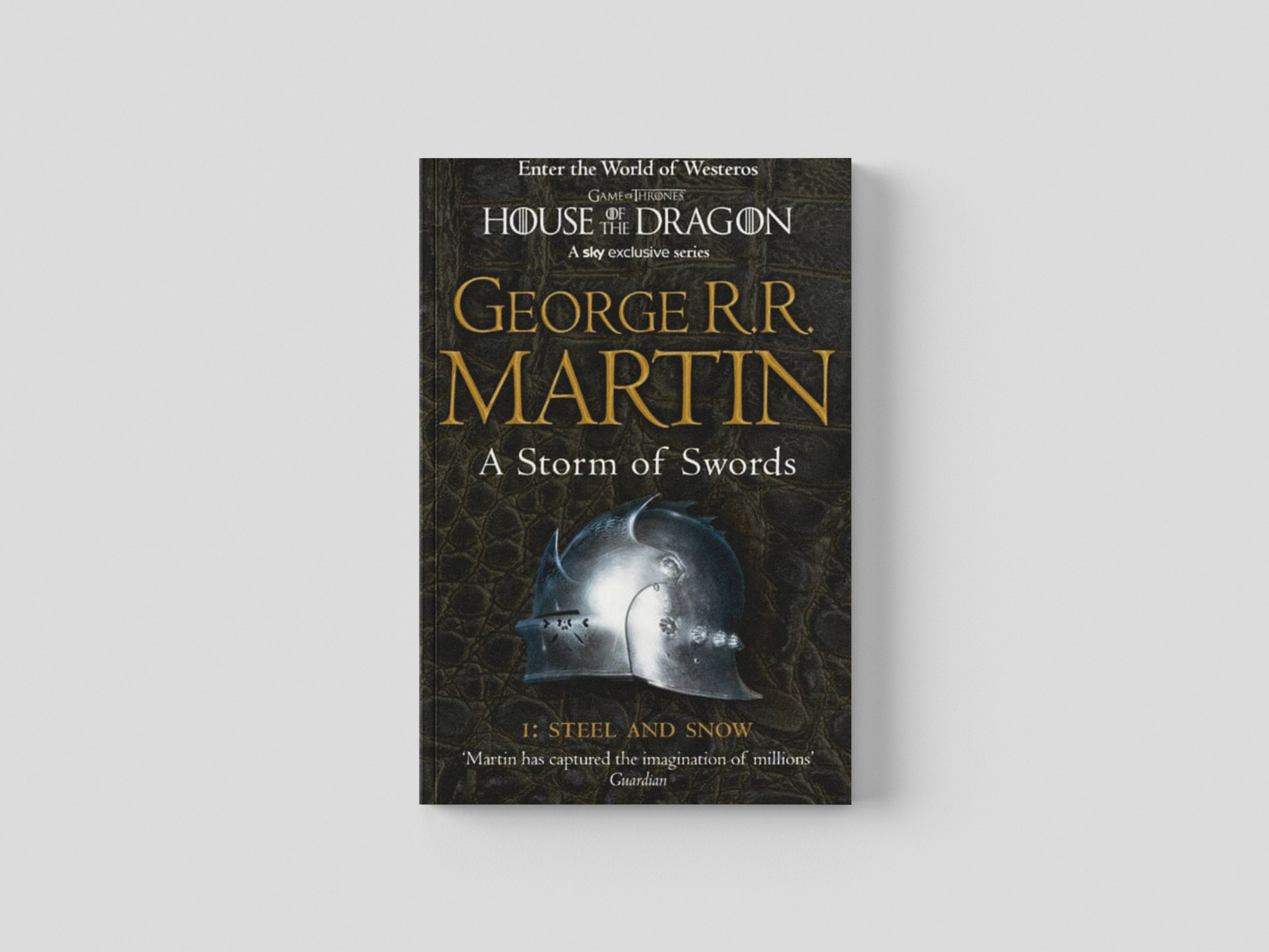 A Storm of Swords: Part 1 Steel and Snow by George R.R. Martin; 9780007447848