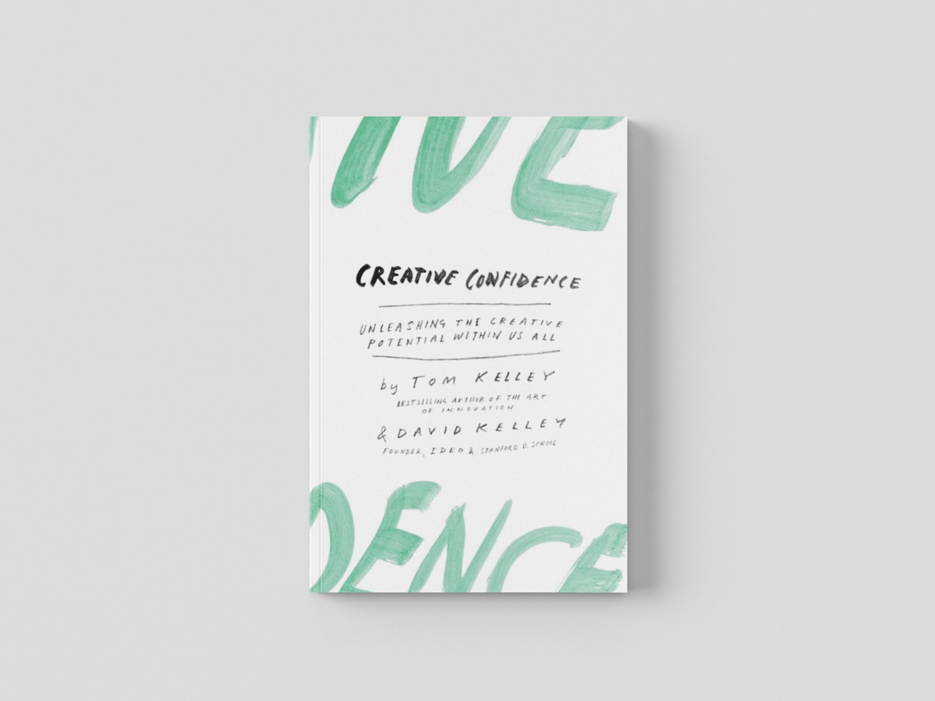 Creative Confidence by David Kelley; 9780008139384