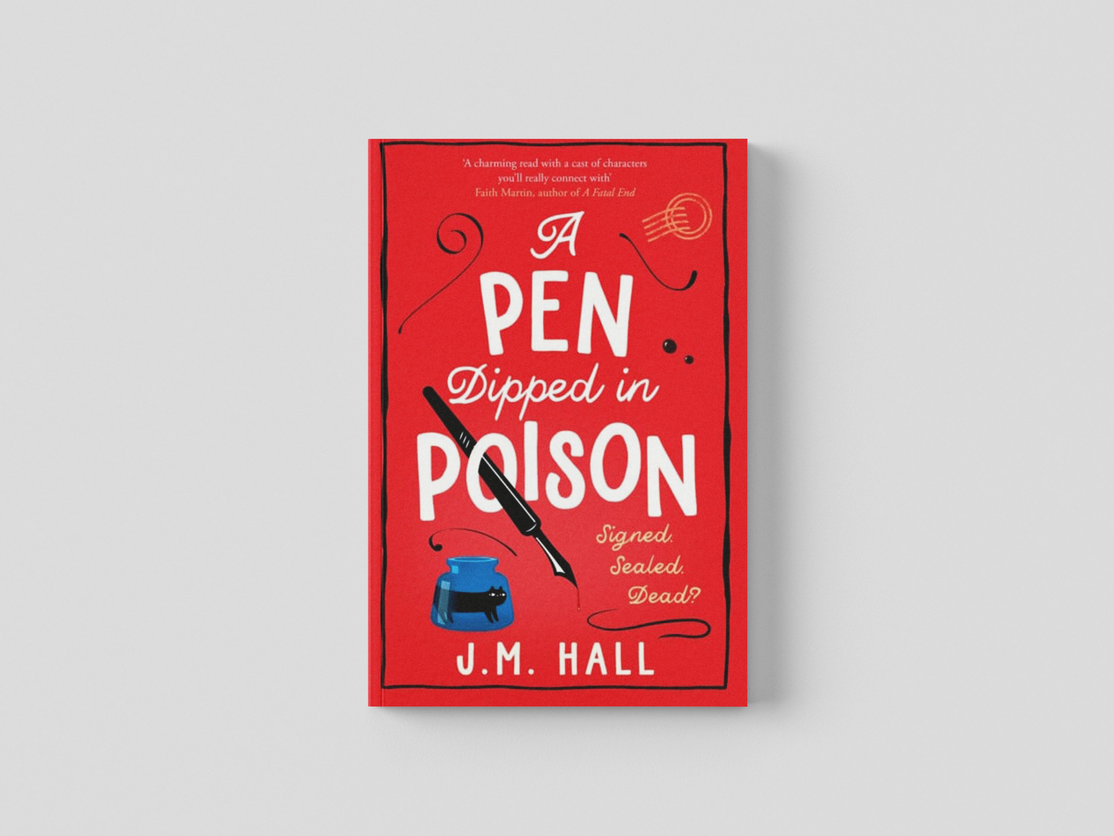A Pen Dipped in Poison by J.M. Hall; 9780008509644