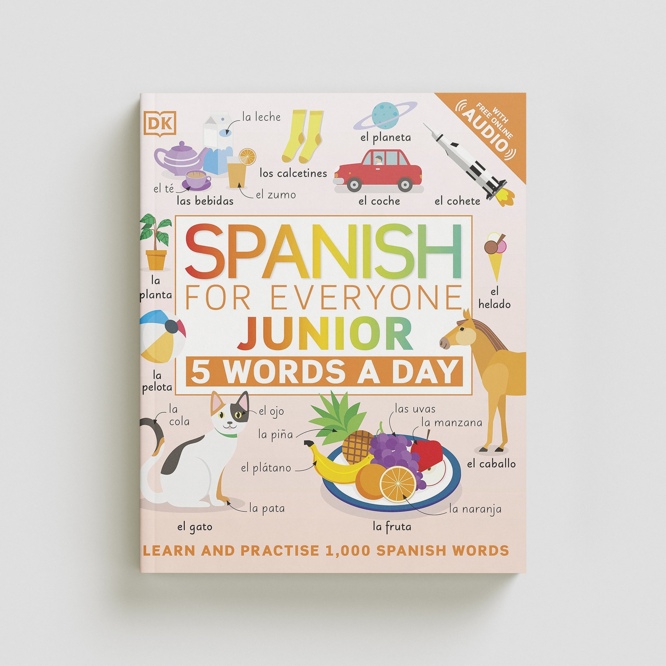 Spanish for Everyone Junior 5 Words a Day by Penguin Random House; 9780241473740