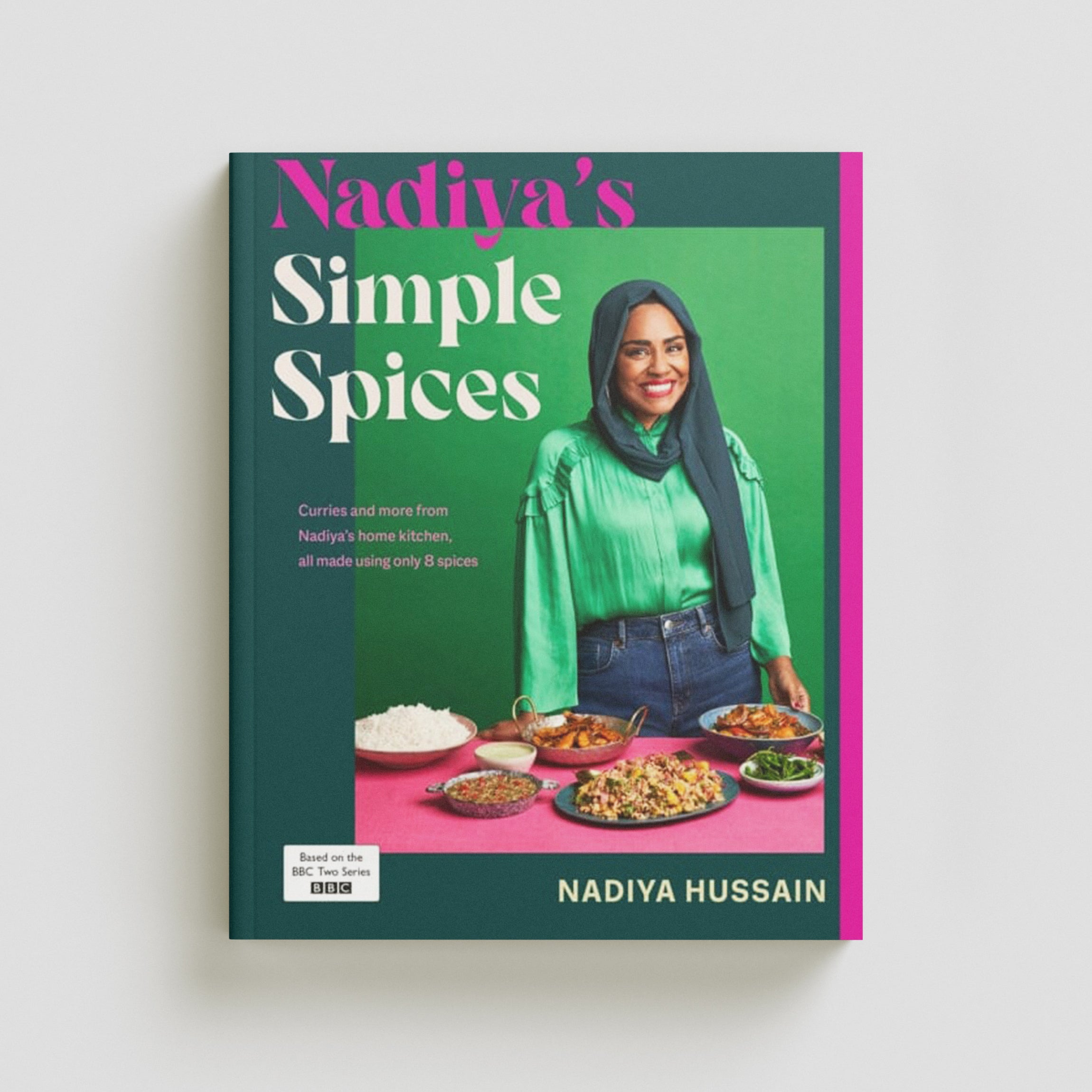 Nadiya’s Simple Spices by Nadiya Hussain; 9780241620007