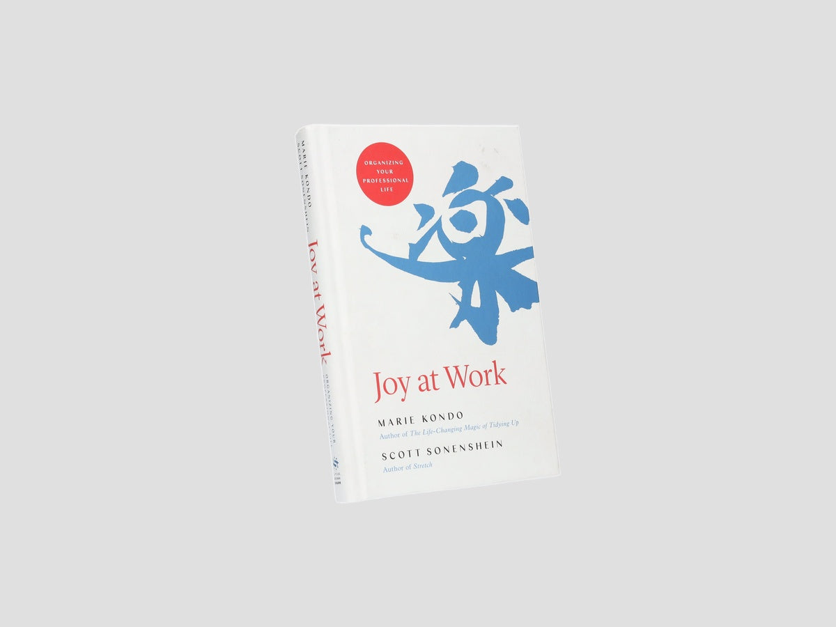 Joy at Work: Organizing Your Professional Life by Hachette; 9780316423328