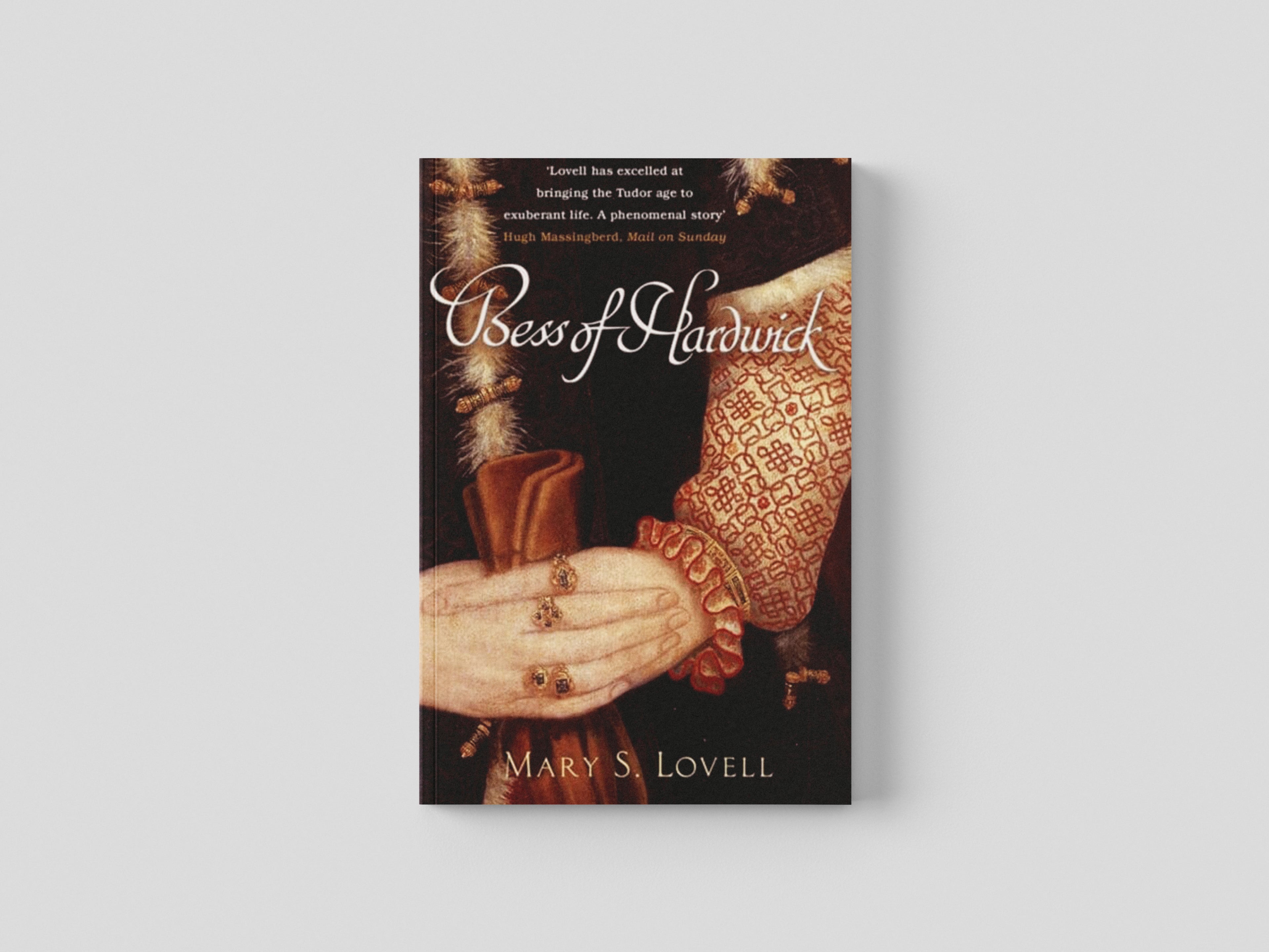 Bess Of Hardwick by Mary S. Lovell; 9780349115894