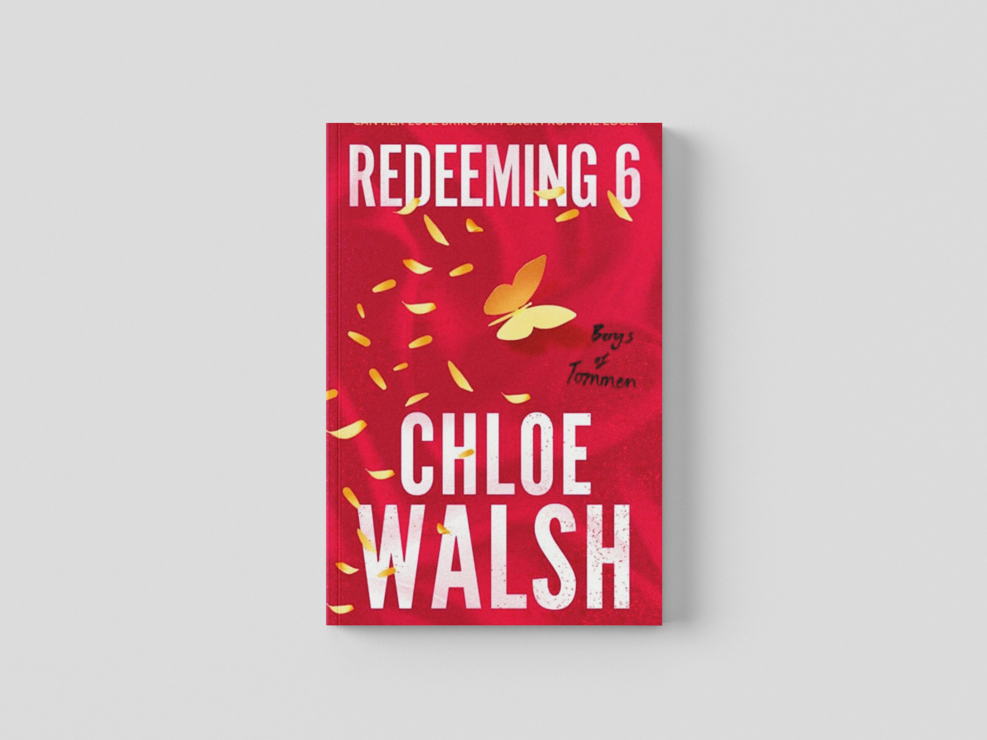 Redeeming 6 by Chloe Walsh; 9780349439303