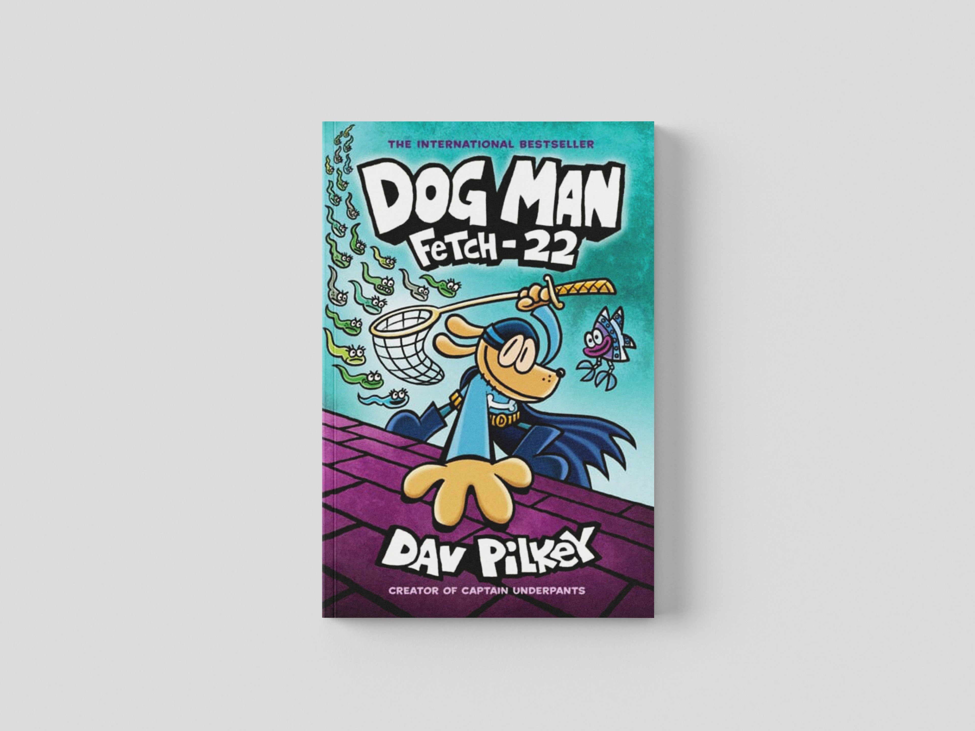 Dog Man 8: Fetch-22 by Dav Pilkey; 9780702306877