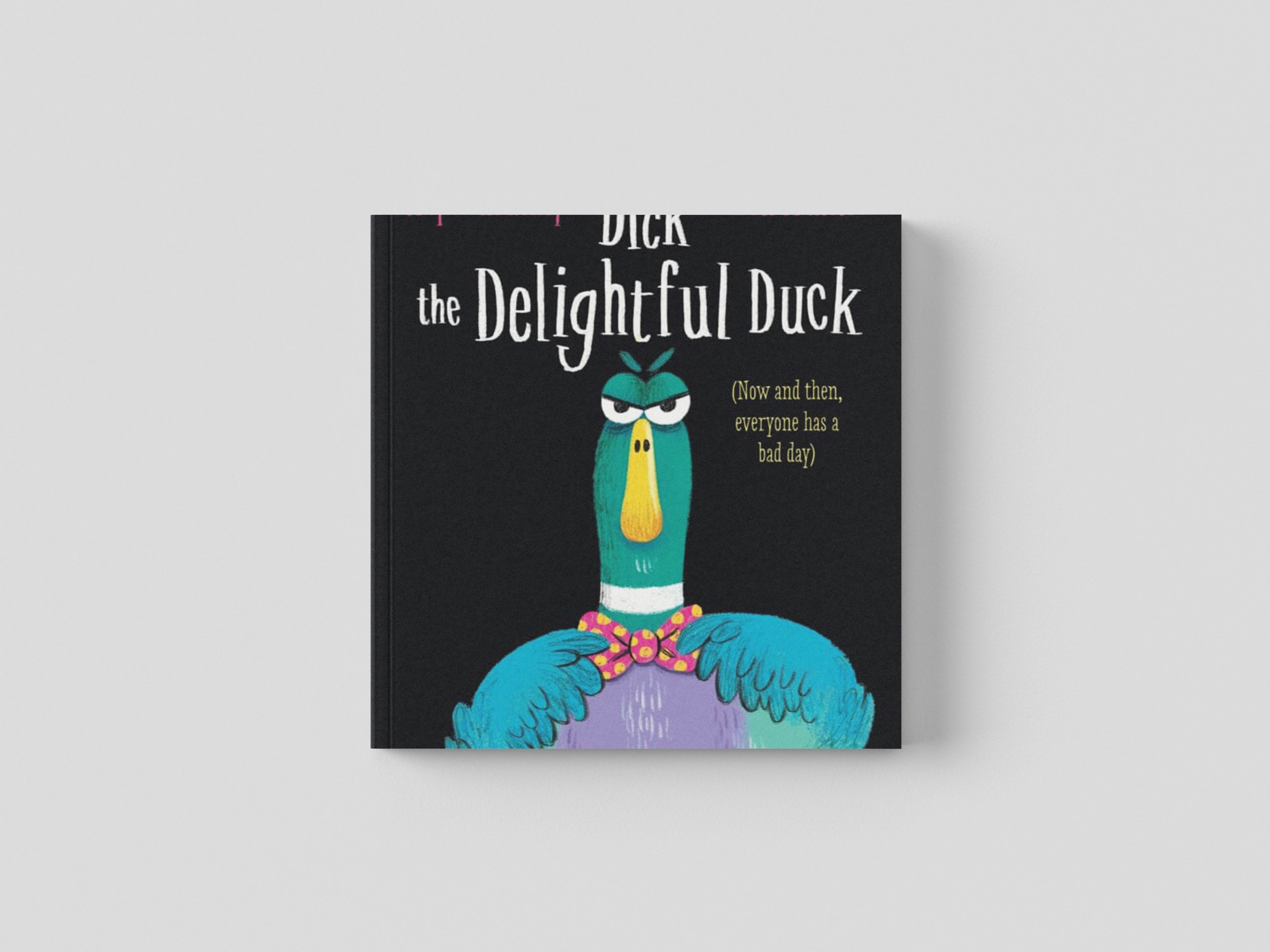 Dick the Delightful Duck by Kaye Umansky; 9780702307744
