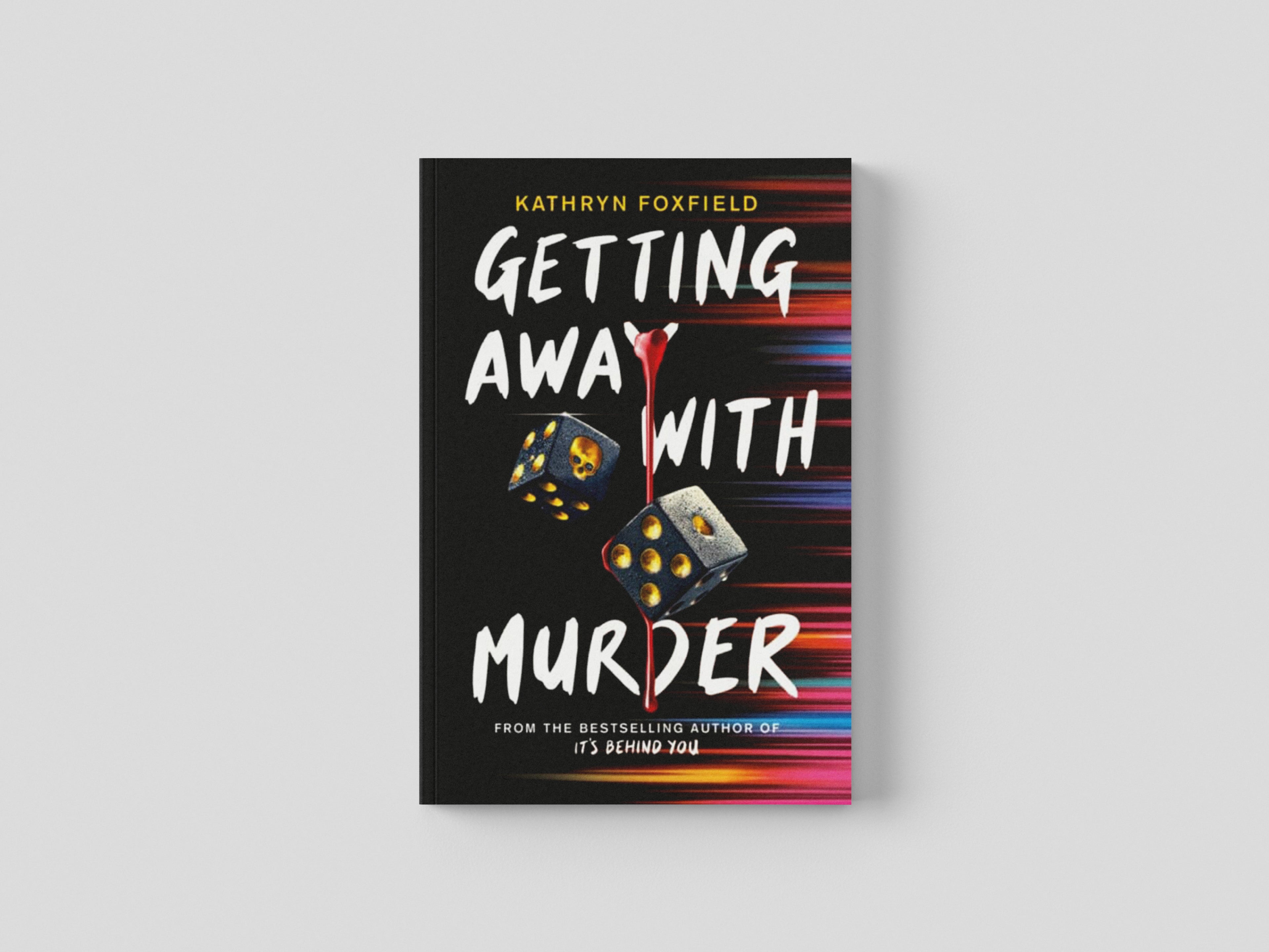 Getting Away with Murder by Kathryn Foxfield; 9780702312847
