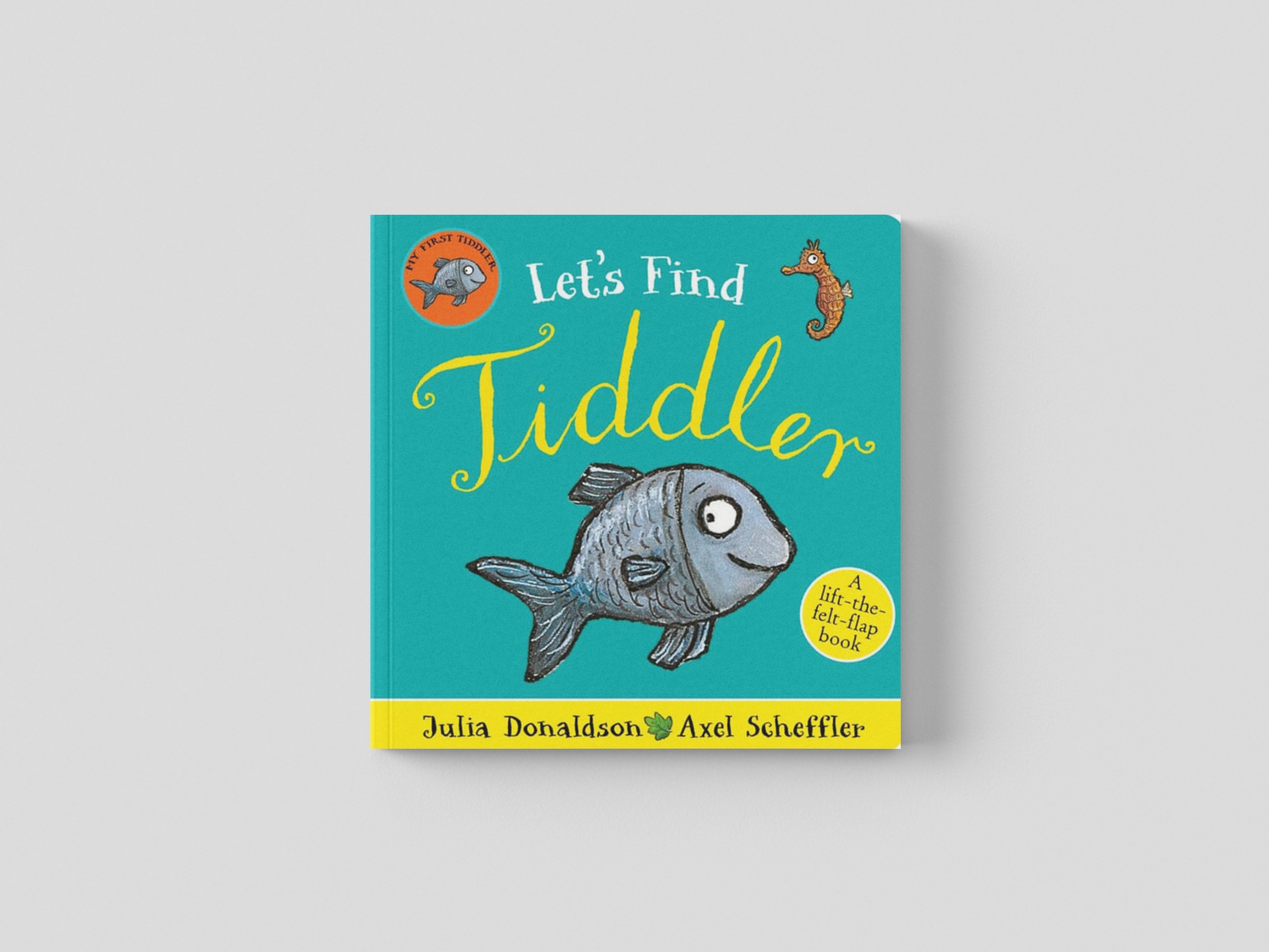 Let's Find Tiddler (Felt flap Novelty BB) by Julia Donaldson; 9780702319310