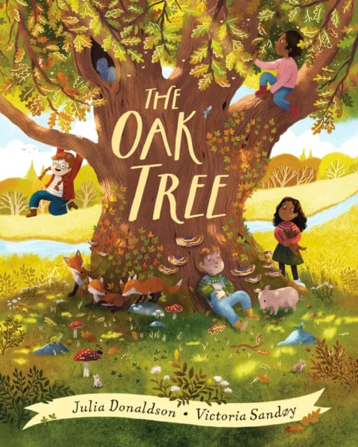 The Oak Tree by Julia Donaldson; 9780702324345