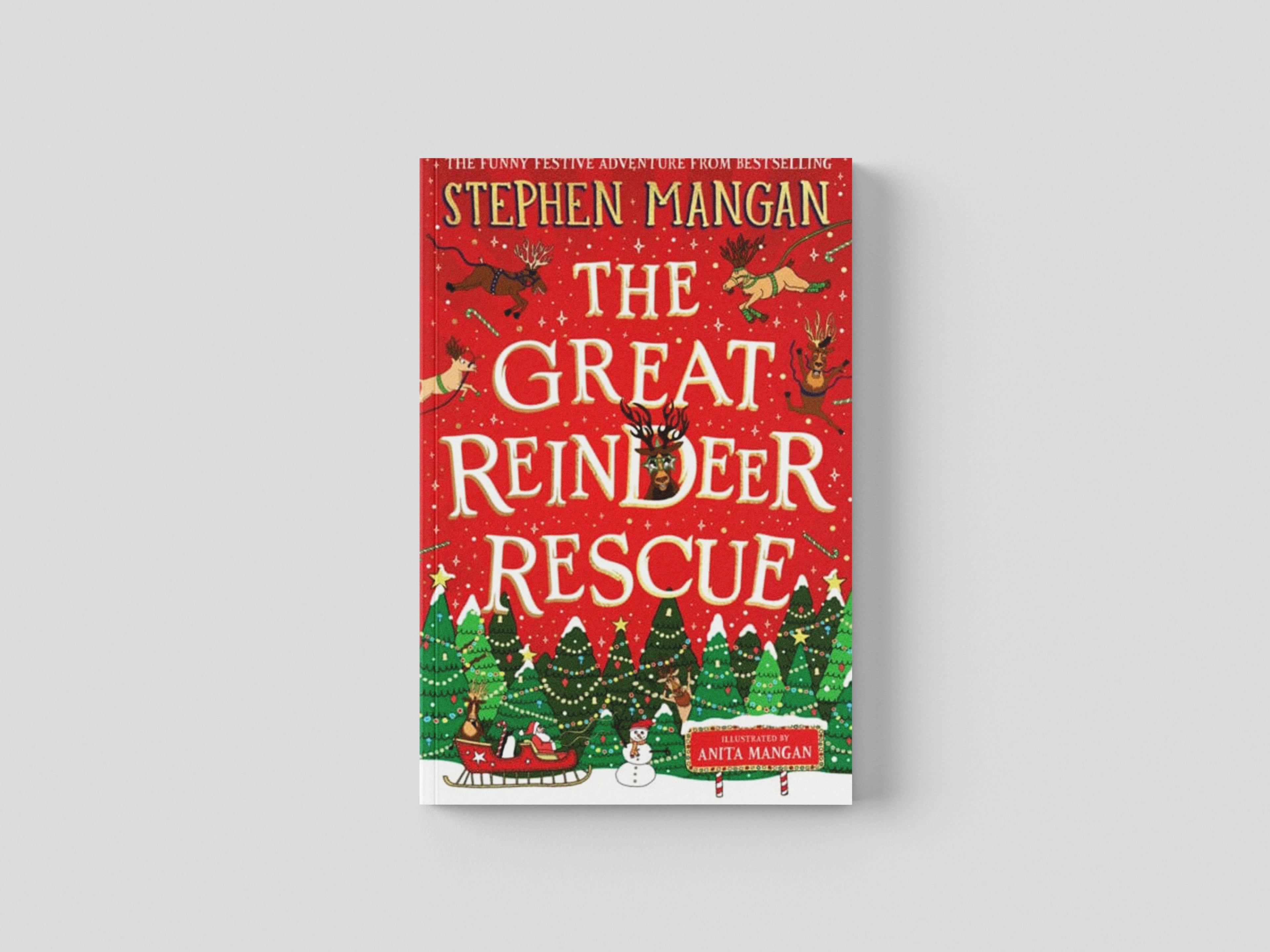 The Great Reindeer Rescue by Stephen Mangan; 9780702330827