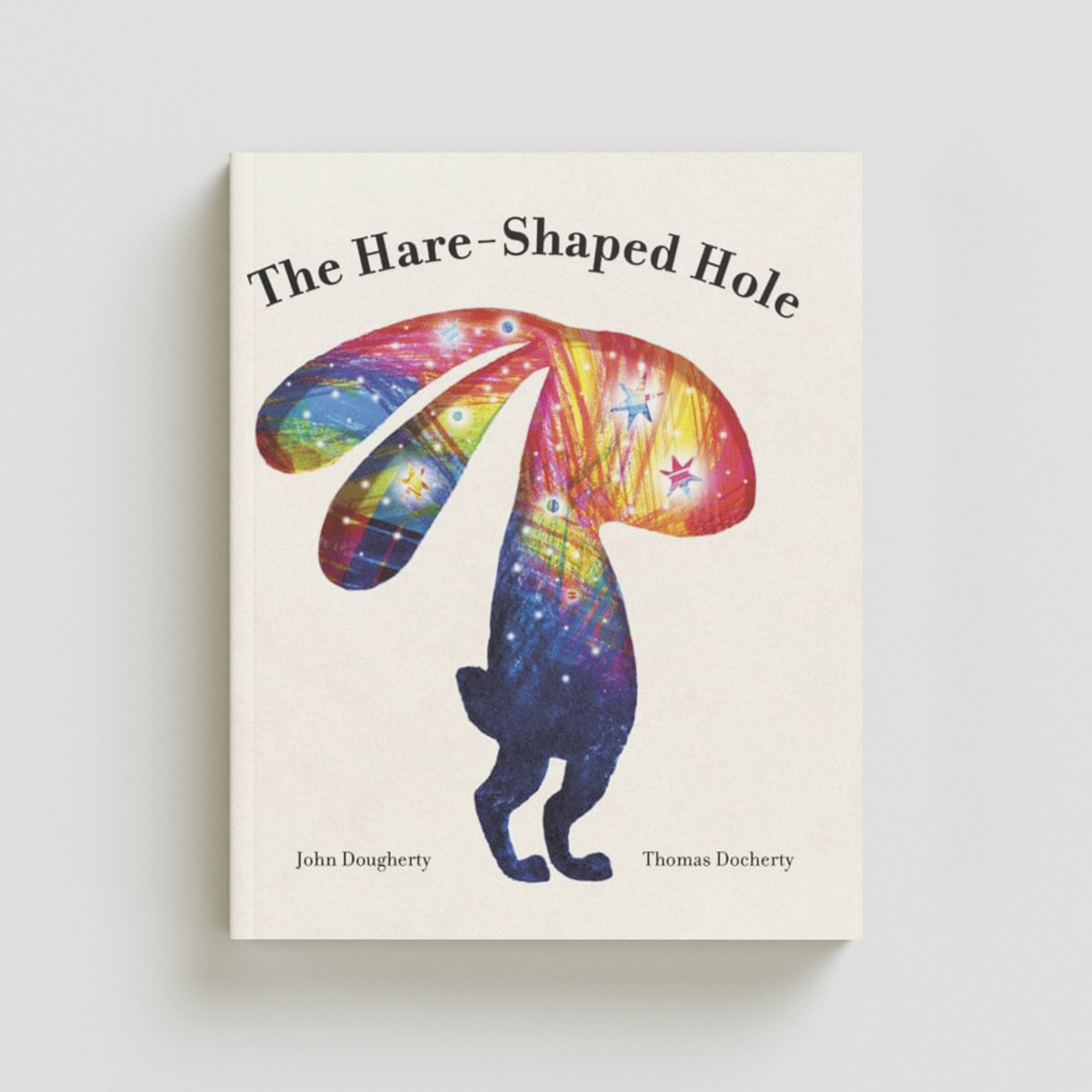 The Hare-Shaped Hole by John Dougherty; 9780711276055