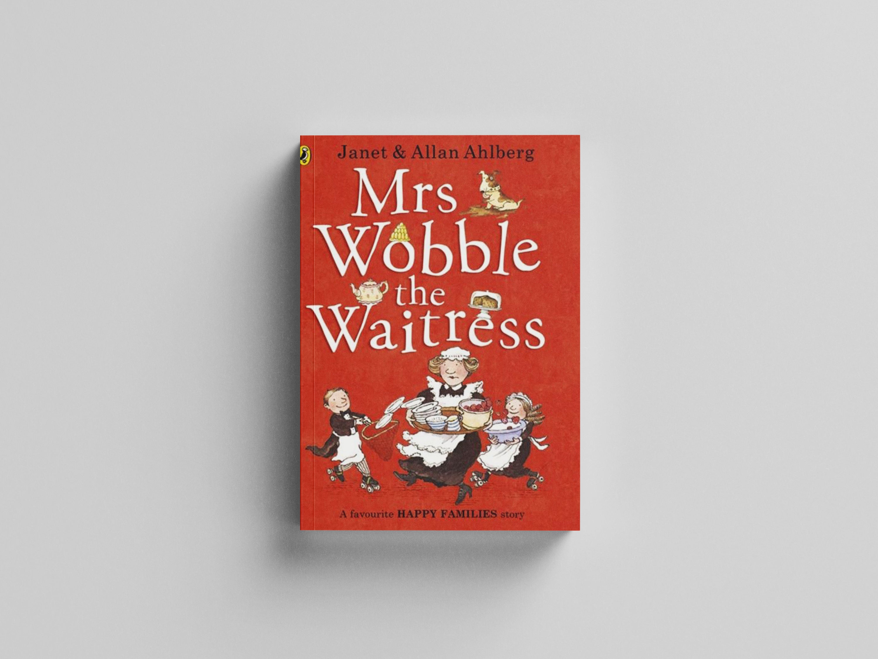 Mrs Wobble the Waitress by Allan Ahlberg; 9780723275596