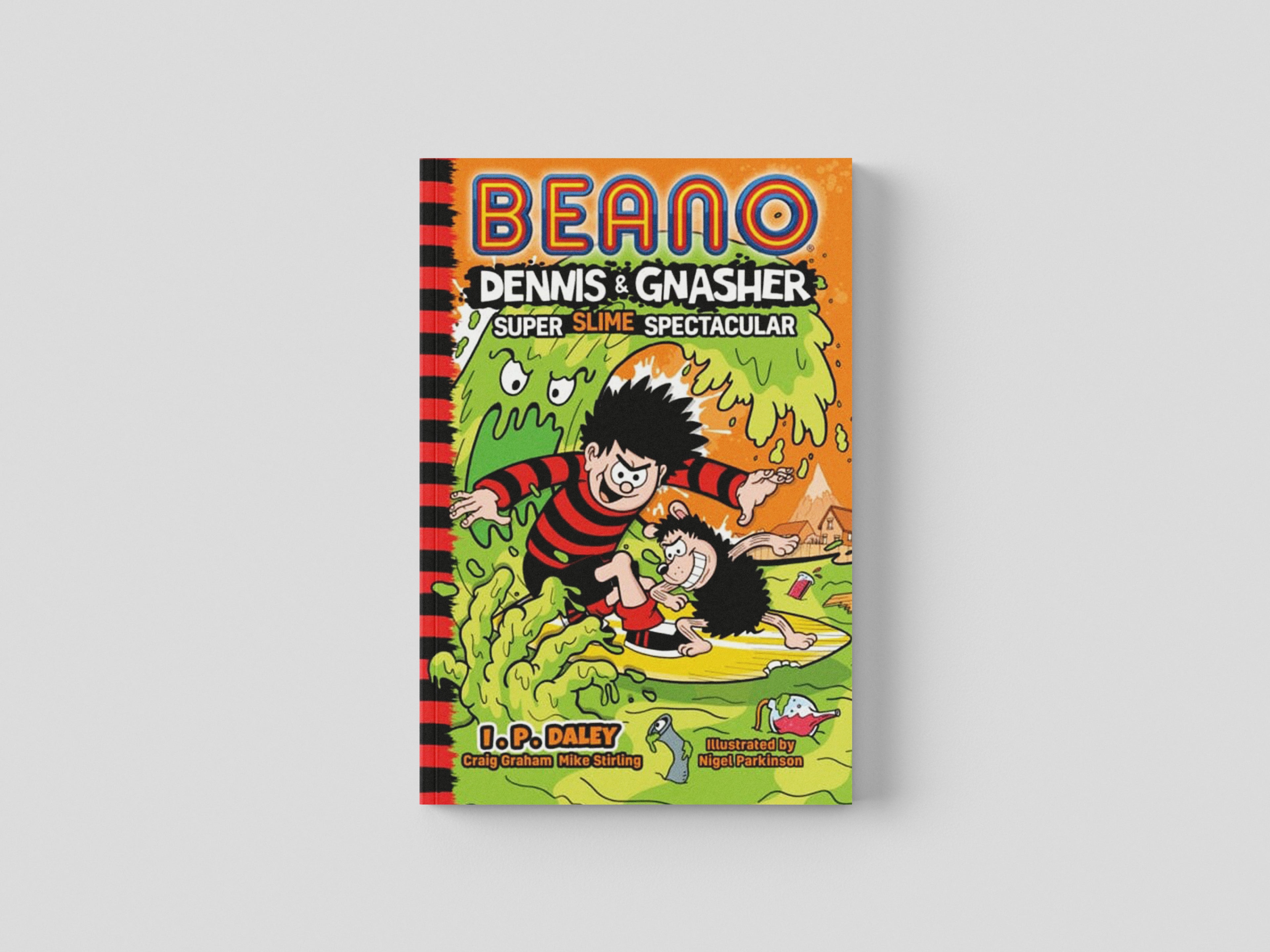 Beano Dennis & Gnasher: Super Slime Spectacular by Beano Studios; 9780755503612