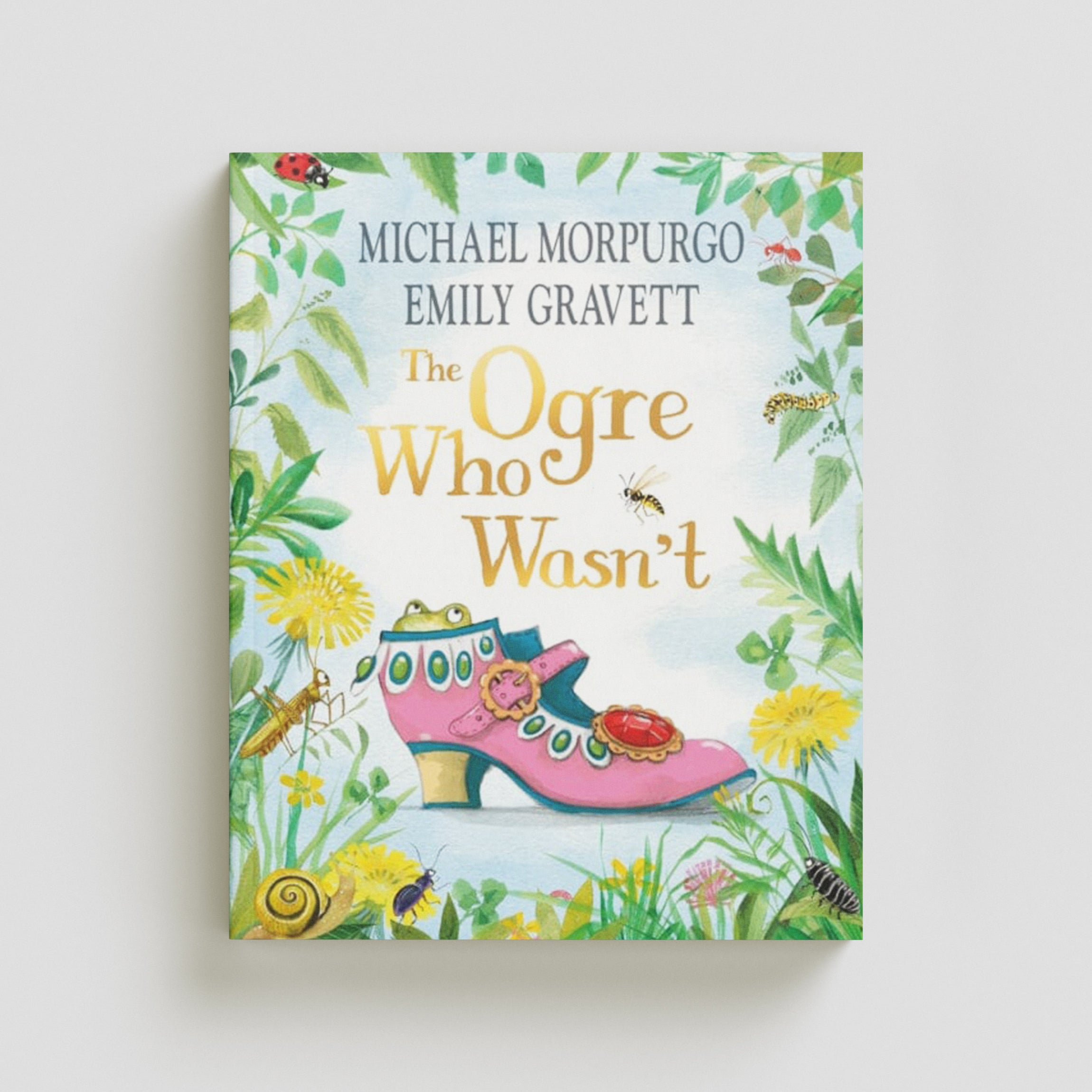The Ogre Who Wasn't by Michael Morpurgo; 9781035010264