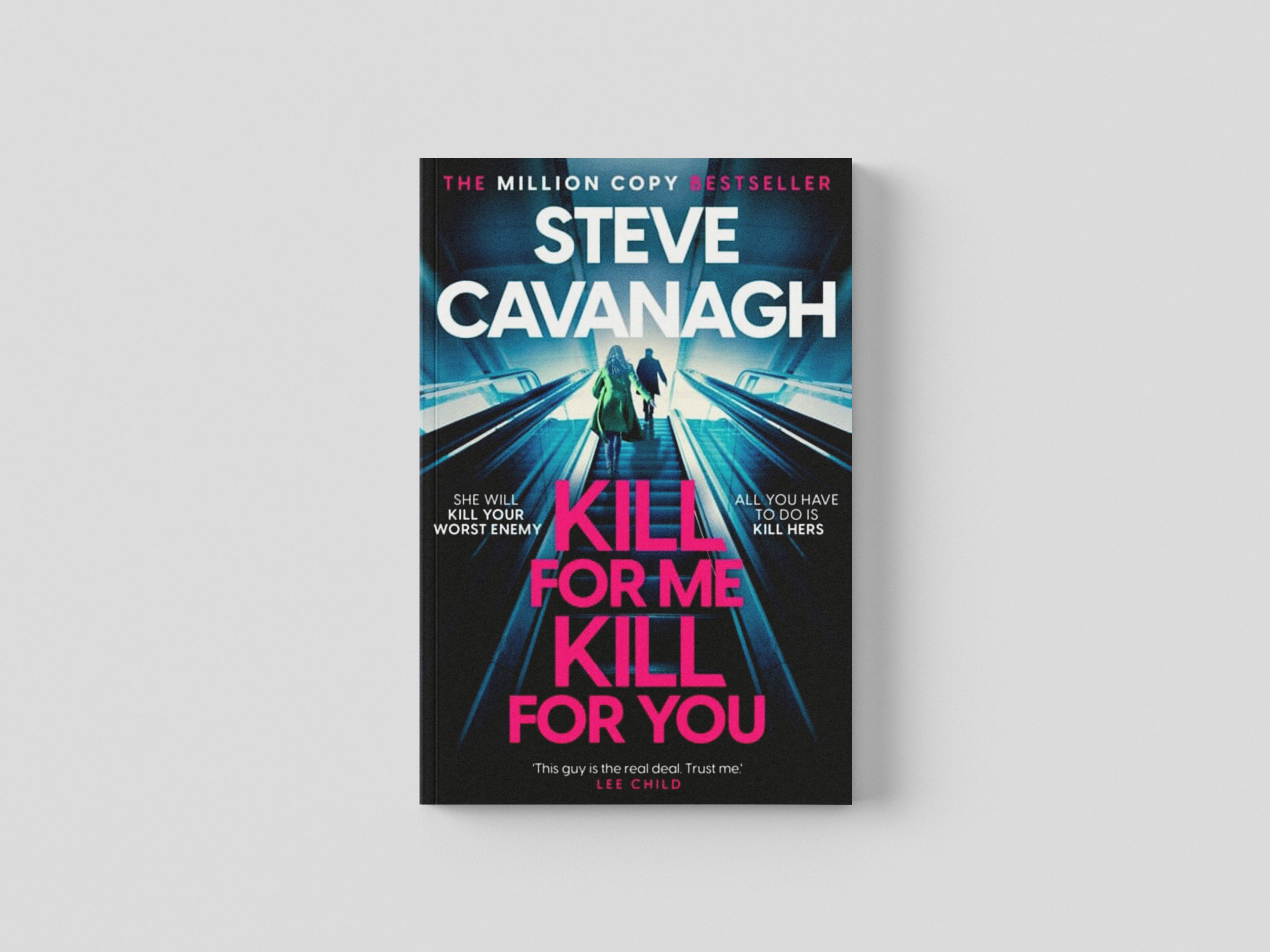 Kill For Me Kill For You by Steve Cavanagh; 9781035408153