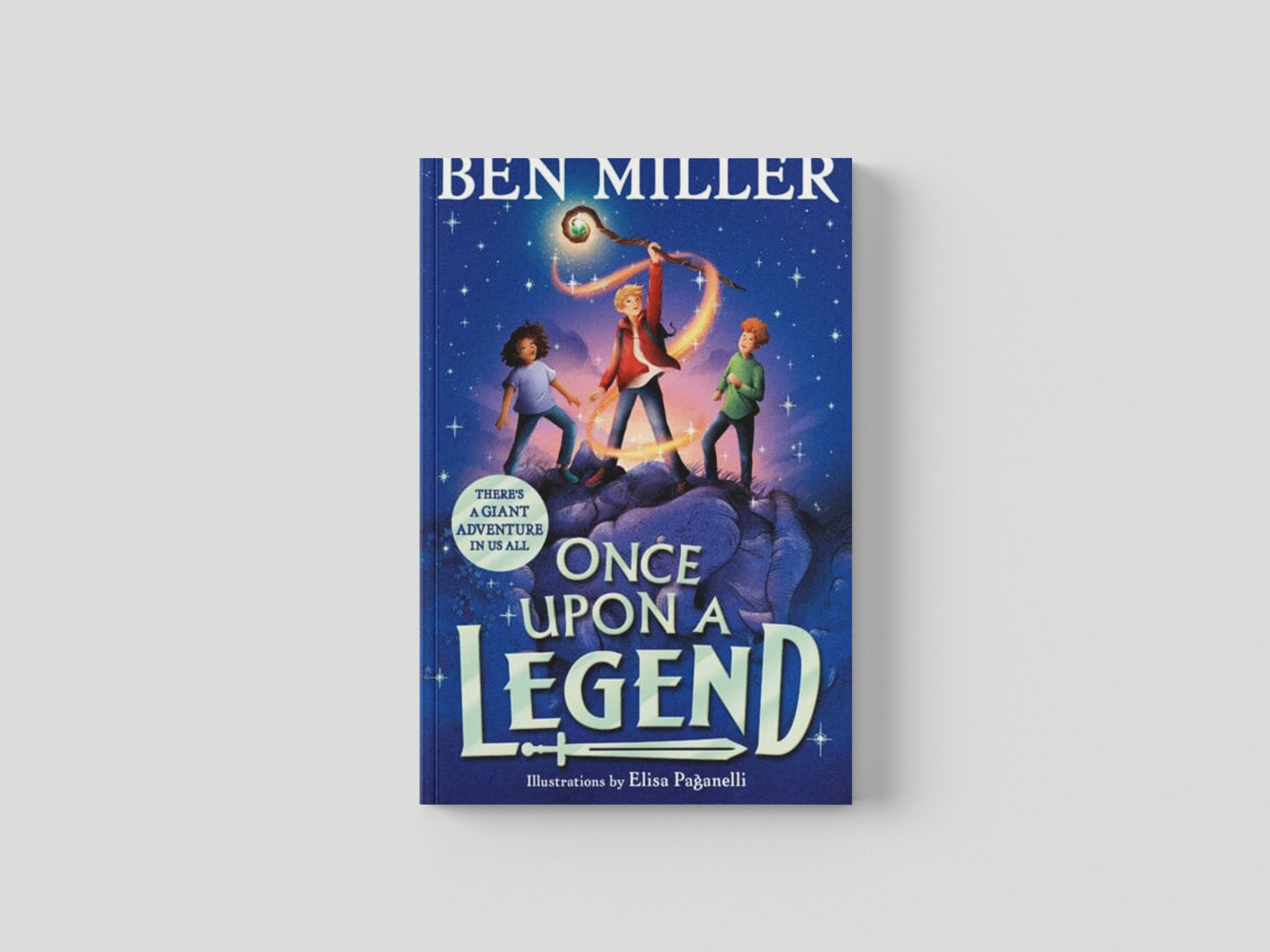 Once Upon a Legend by Ben Miller; 9781398515871