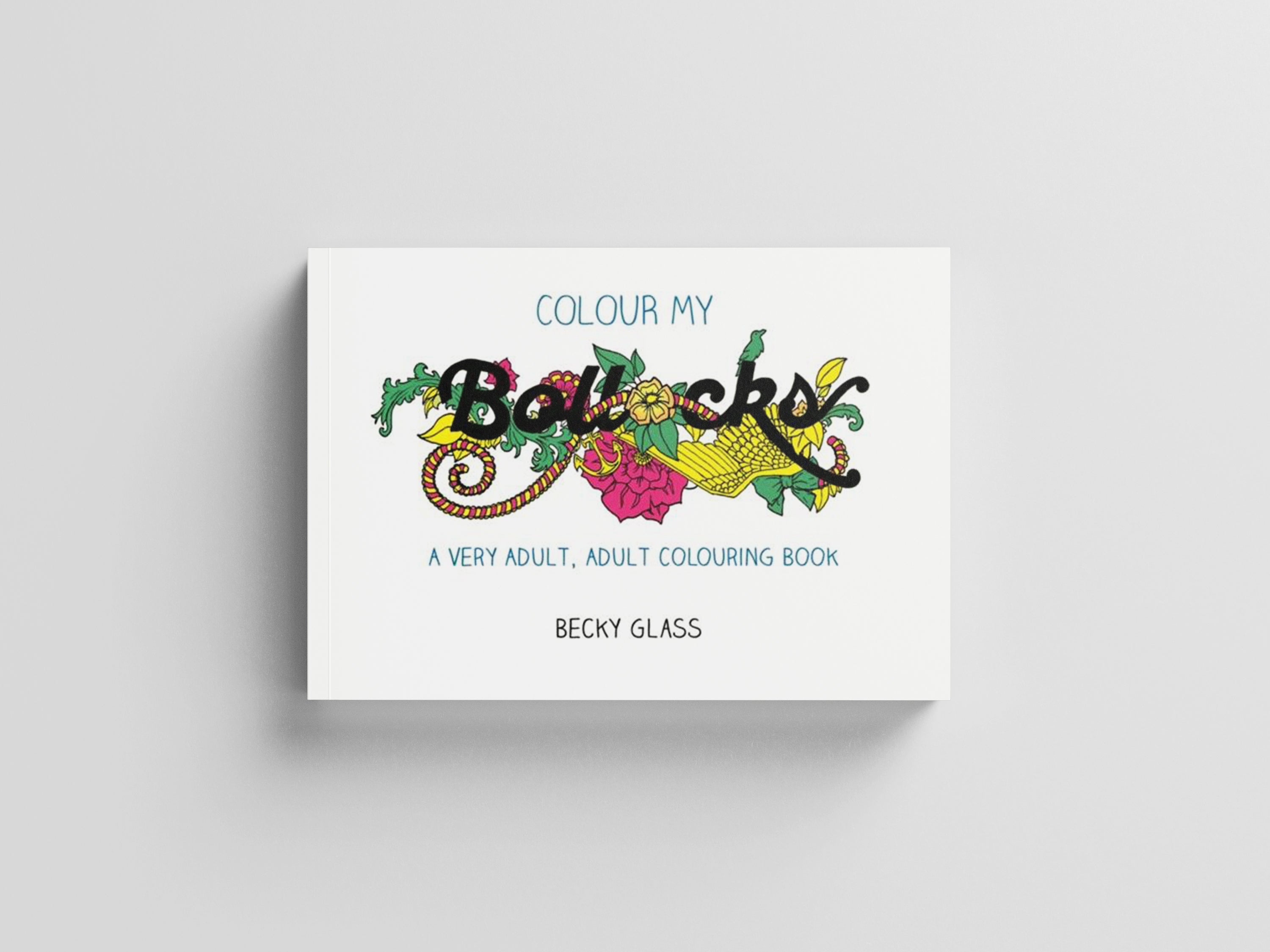 Colour My Bollocks by Orion Publishing Co; 9781398700796