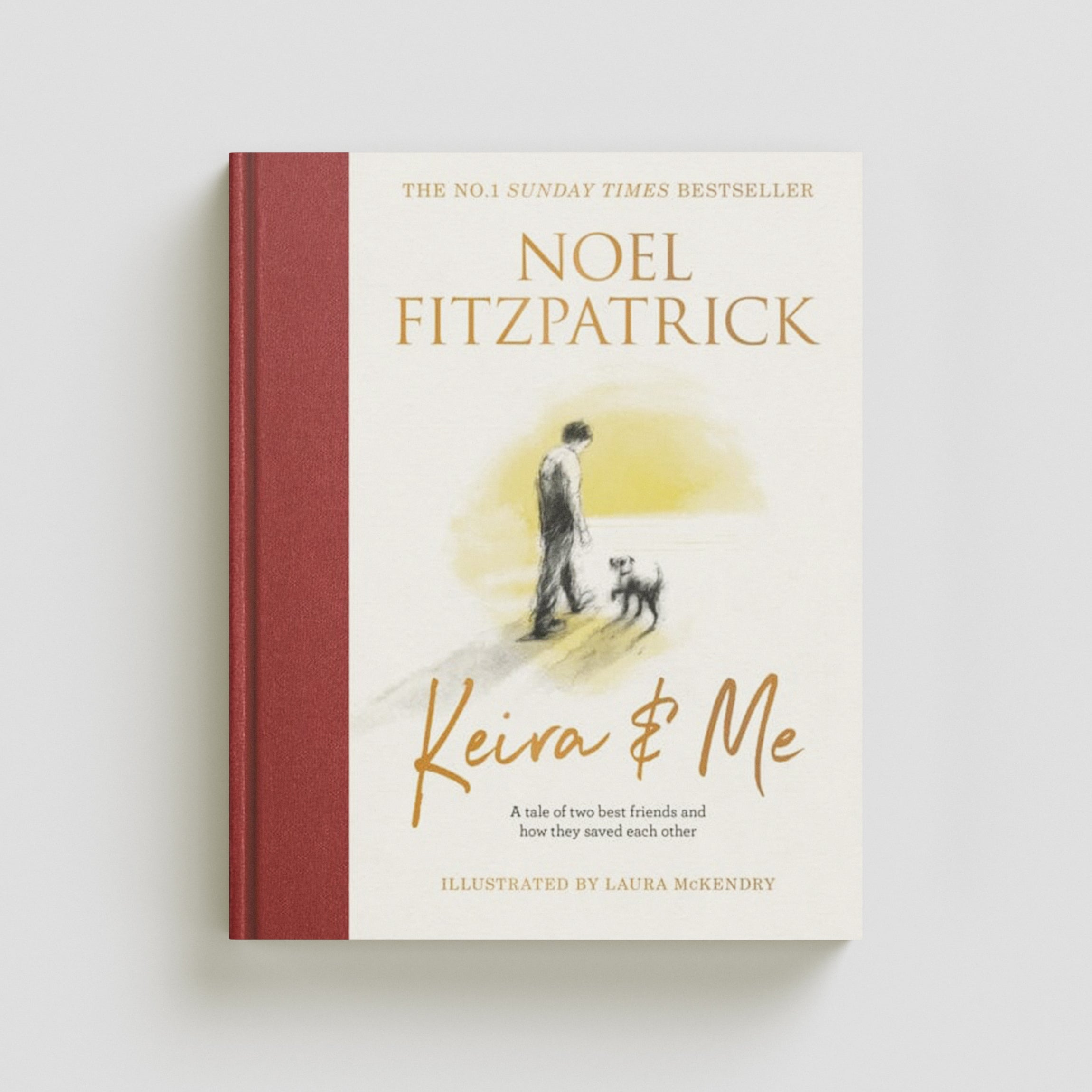 Keira & Me by Professor Noel Fitzpatrick; 9781399610308