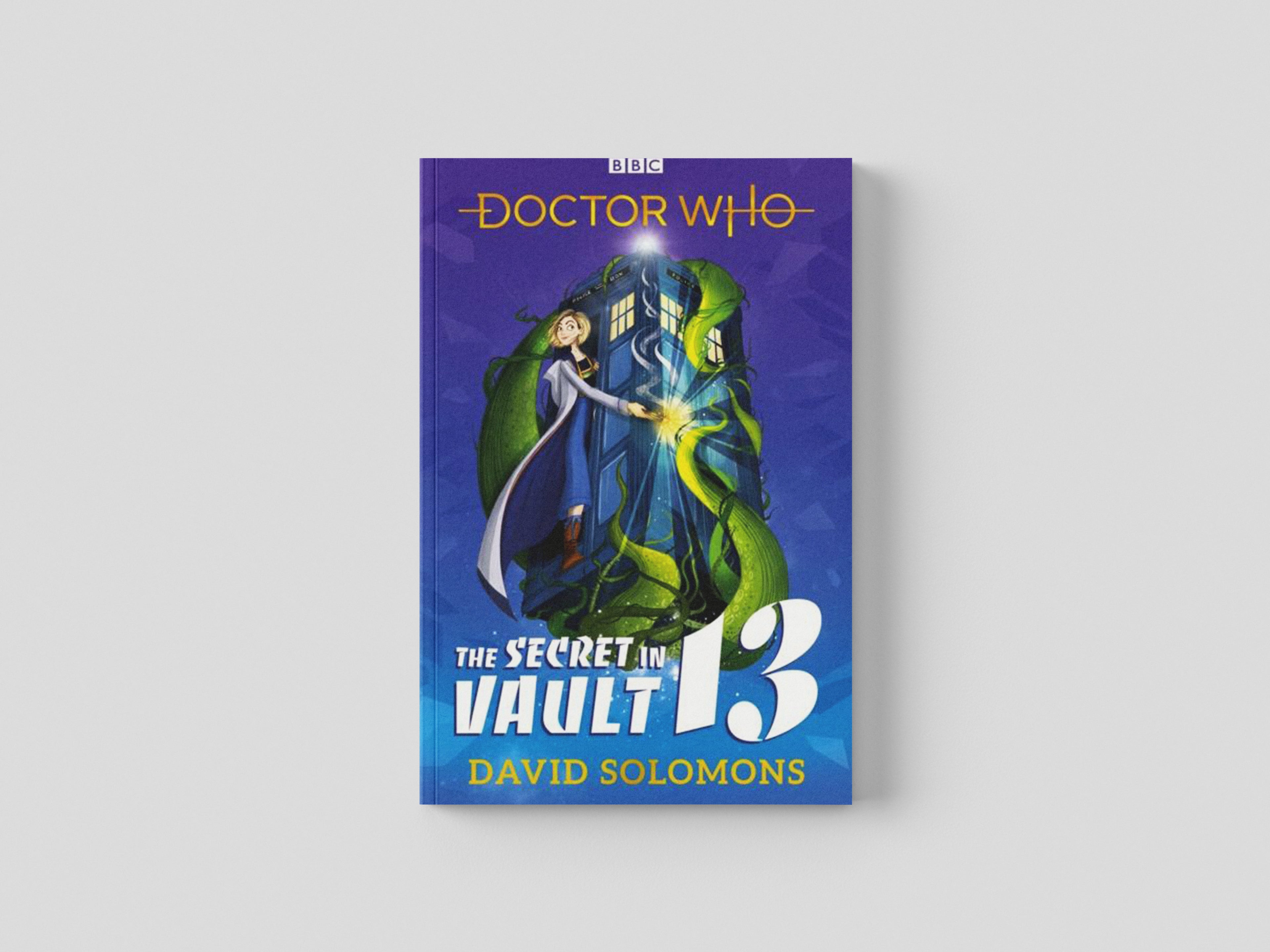 Doctor Who: The Secret in Vault 13 by Penguin Random House Children's UK; 9781405937610