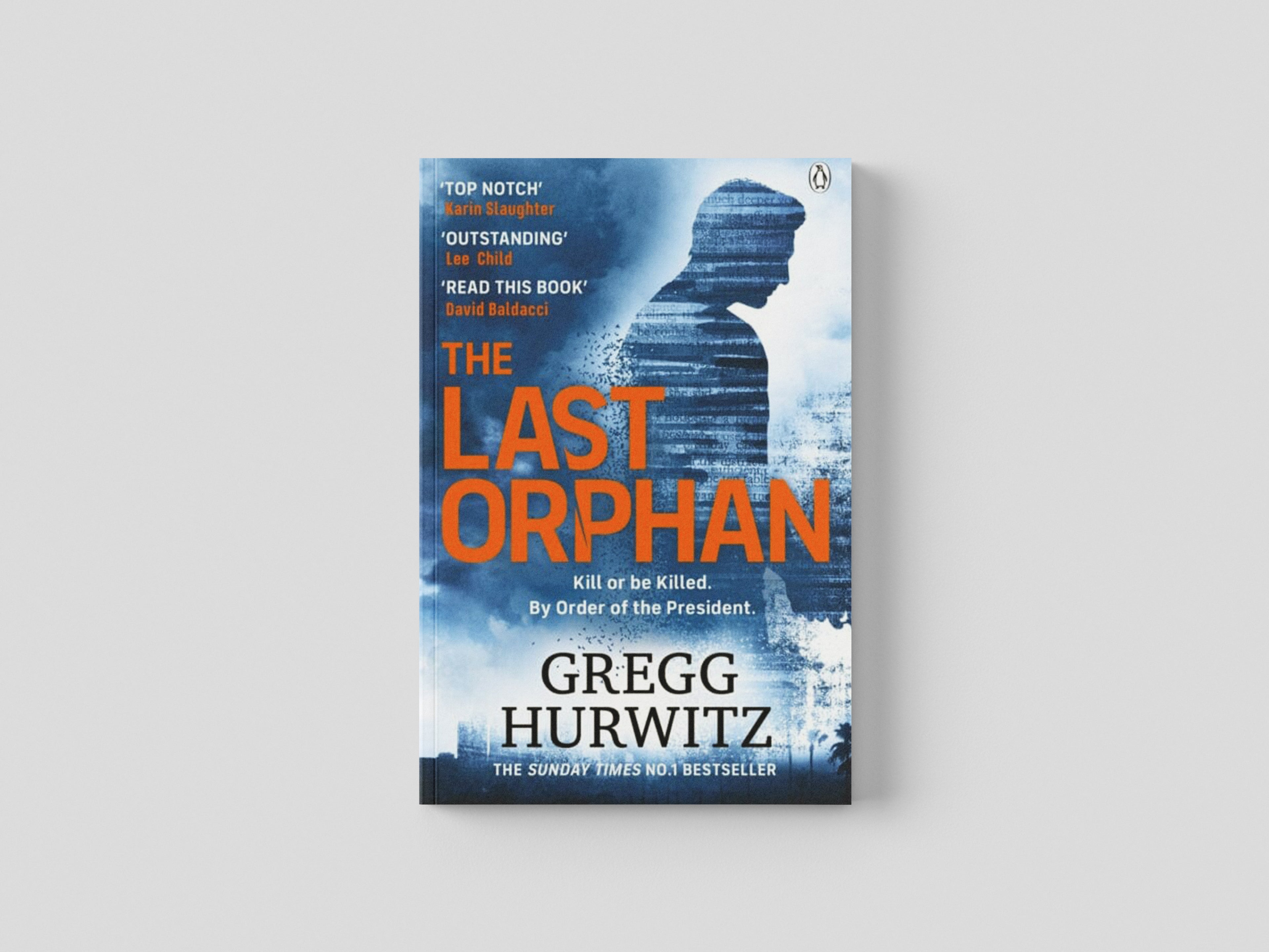 The Last Orphan : The Thrilling Orphan X Sunday Times Bestseller by Gregg Hurwitz; 9781405942737