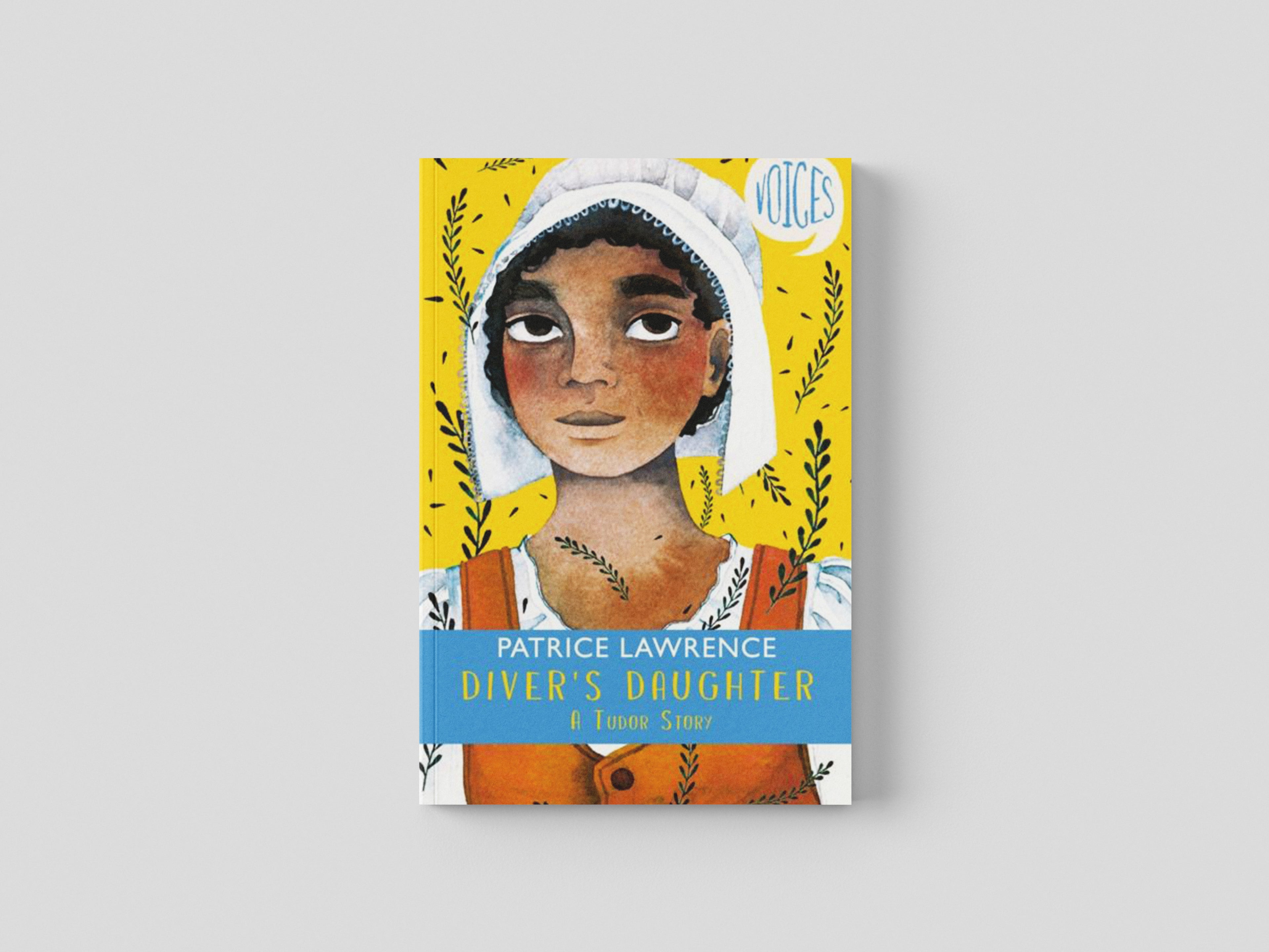 Diver's Daughter: A Tudor Story (Voices #2) by Scholastic; 9781407191409