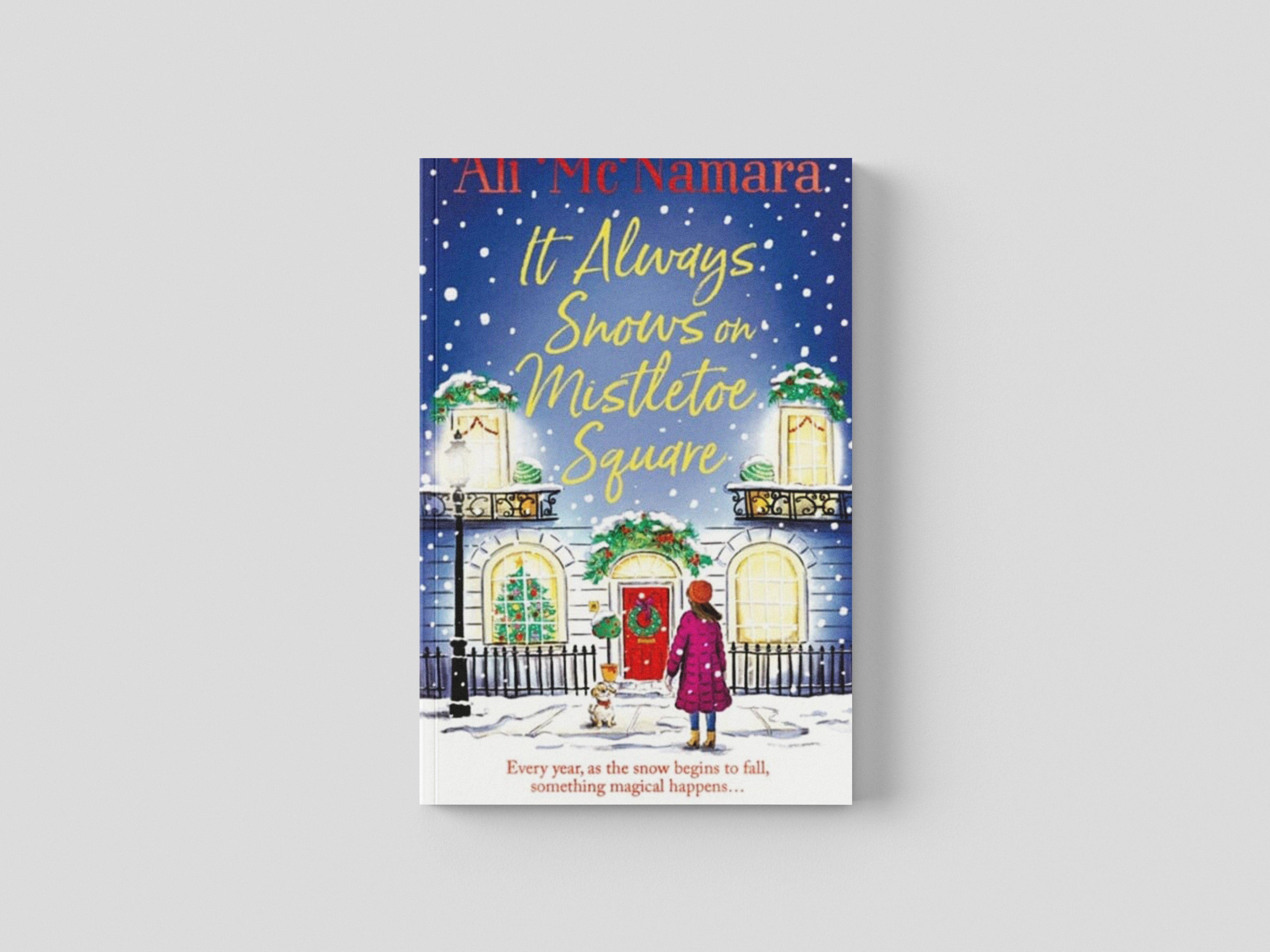 It Always Snows on Mistletoe Square Paperback / softback