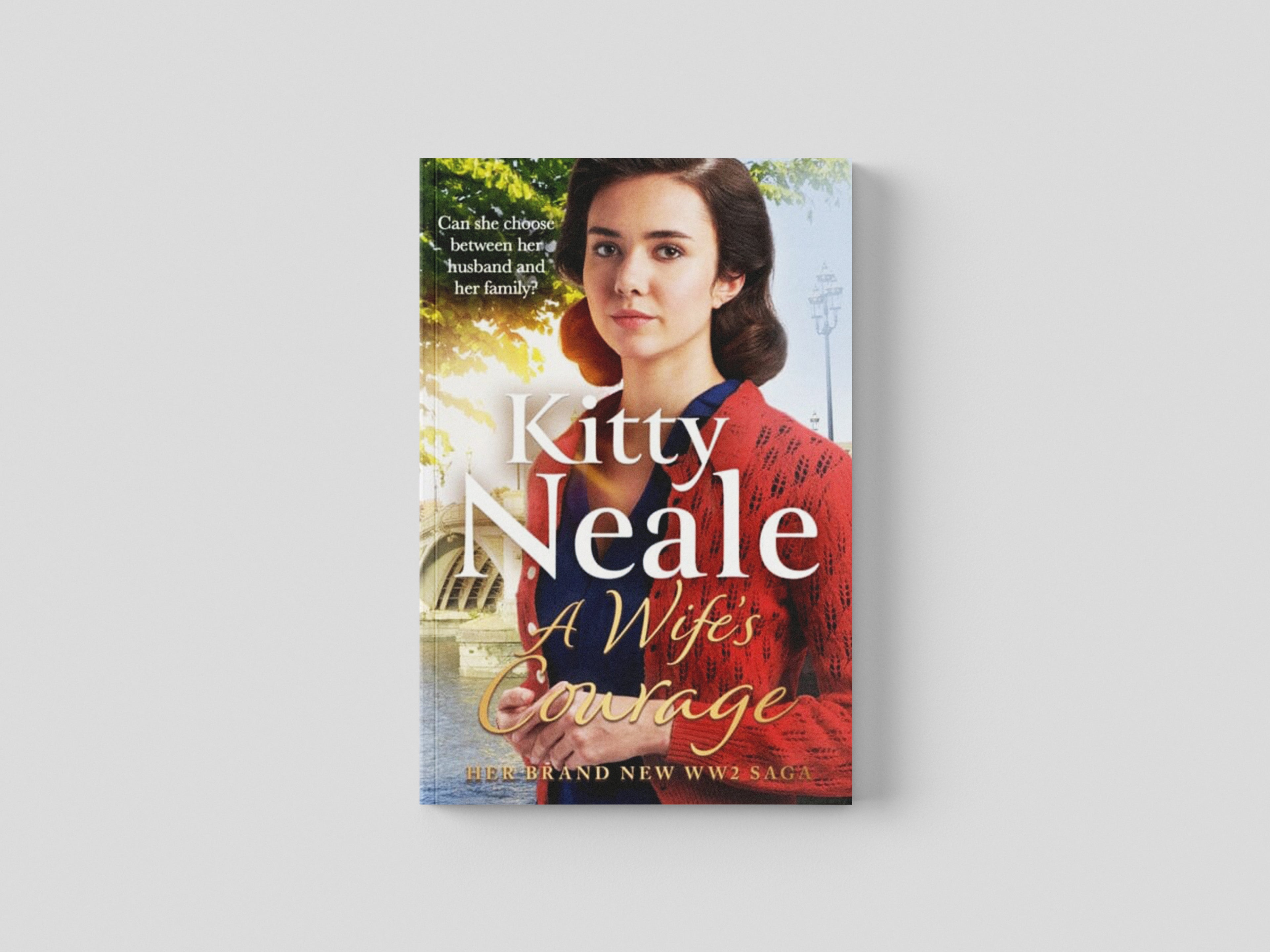 A Wife's Courage by Kitty Neale; 9781409197676
