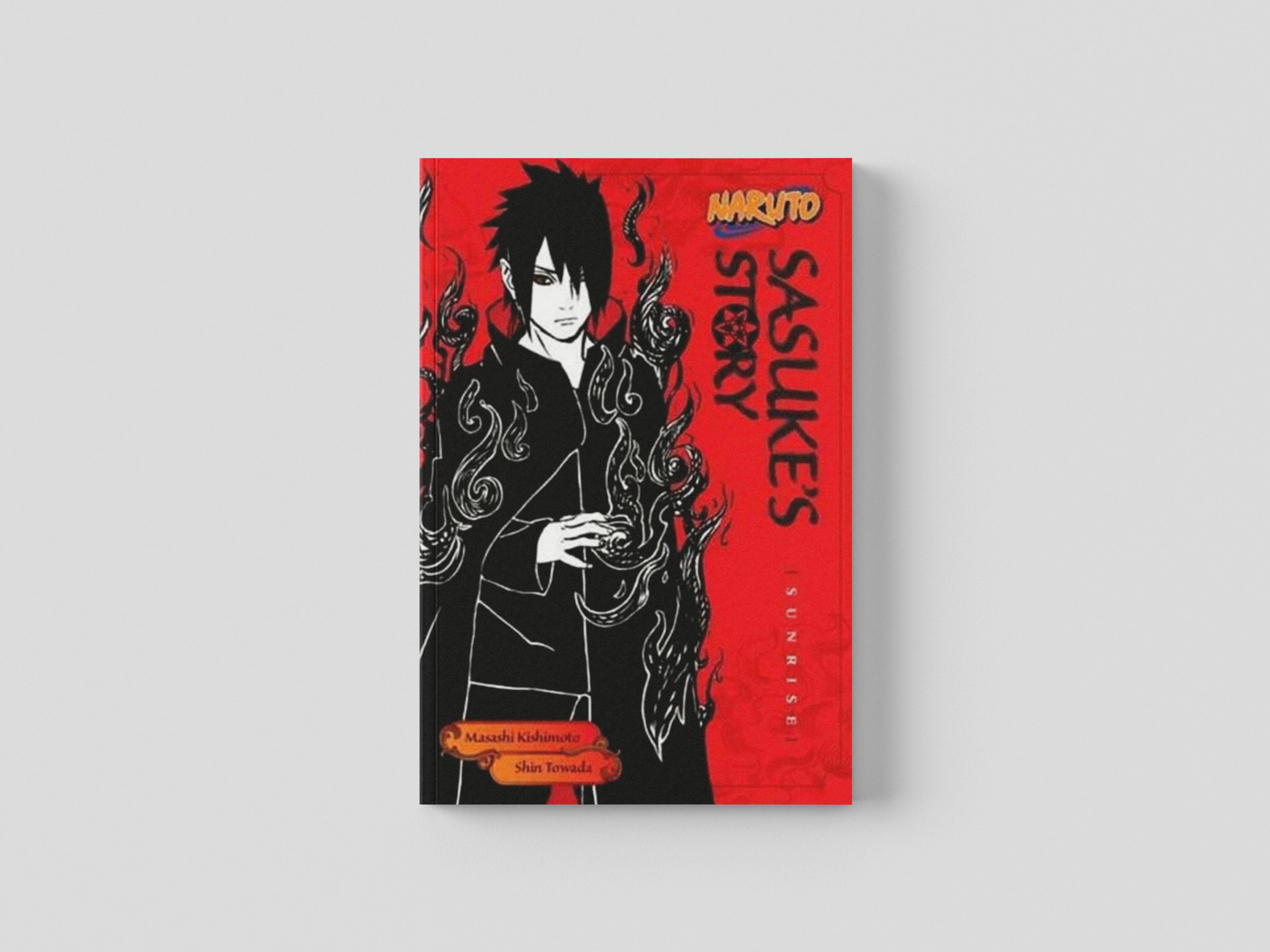 Naruto: Sasuke's Story--Sunrise by Shin Towada; 9781421591292