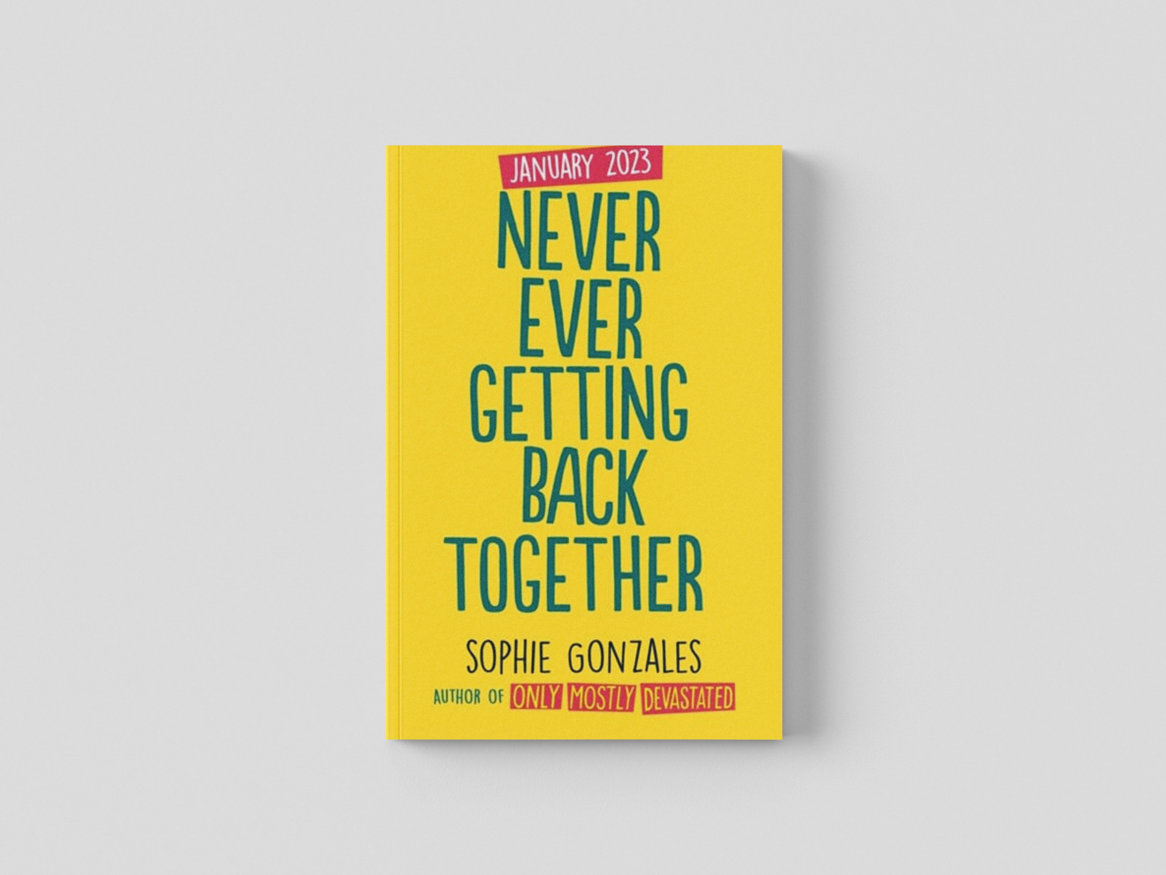 Never Ever Getting Back Together by Hachette Children's Group; 9781444964646