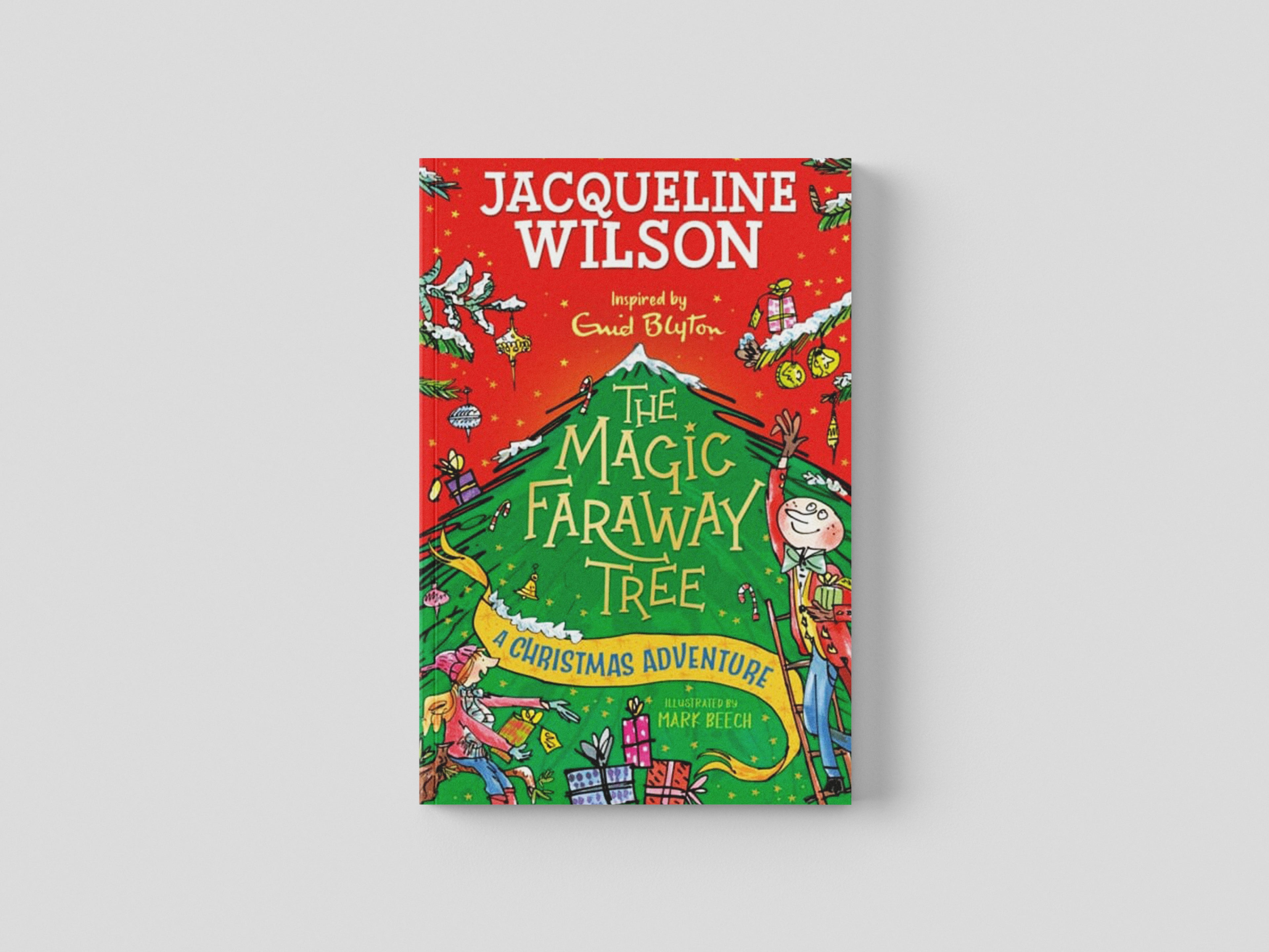 The Magic Faraway Tree: A Christmas Adventure by Jacqueline Wilson; 9781444971545