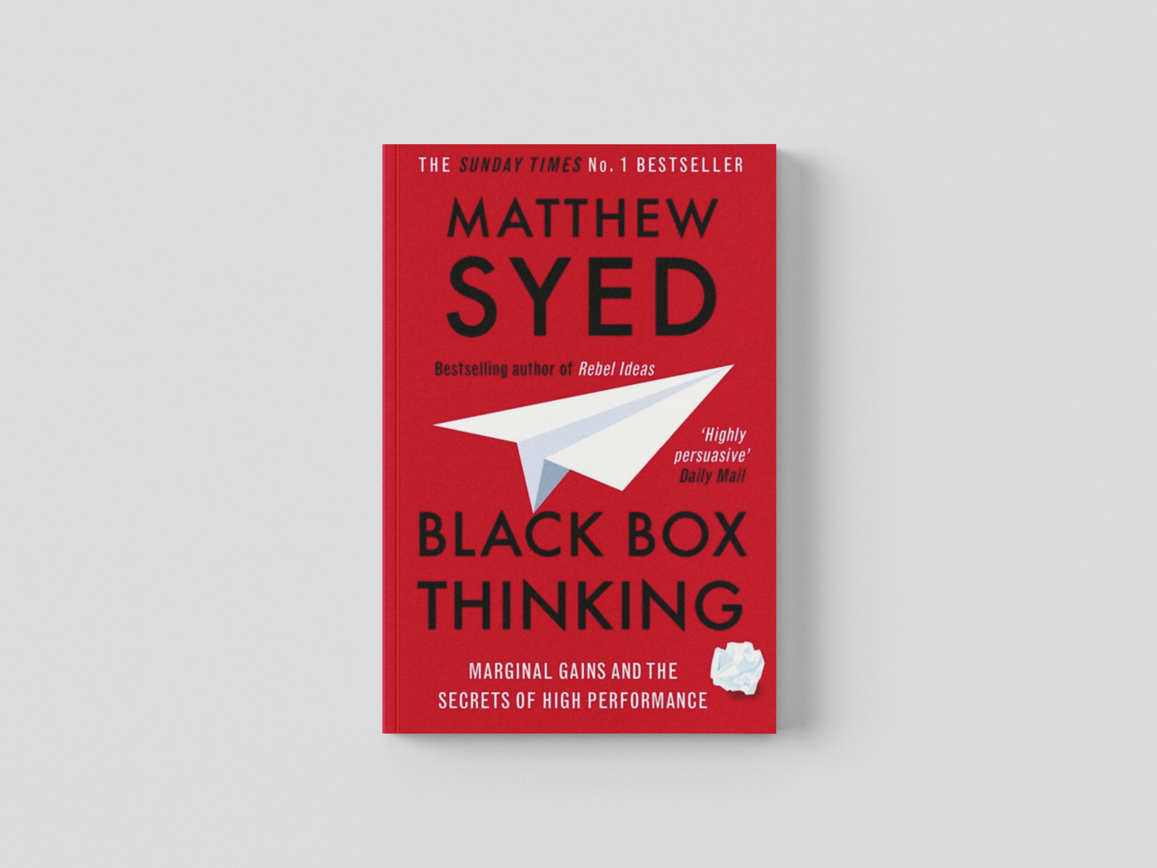 Black Box Thinking by Matthew Syed; 9781473613805