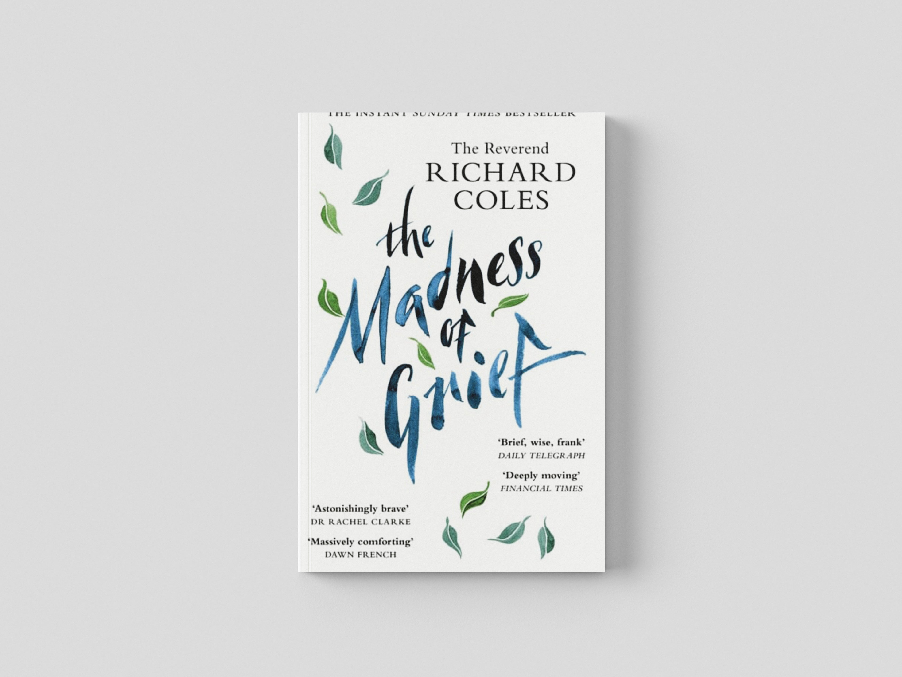 The Madness of Grief by Reverend Richard Coles; 9781474619639