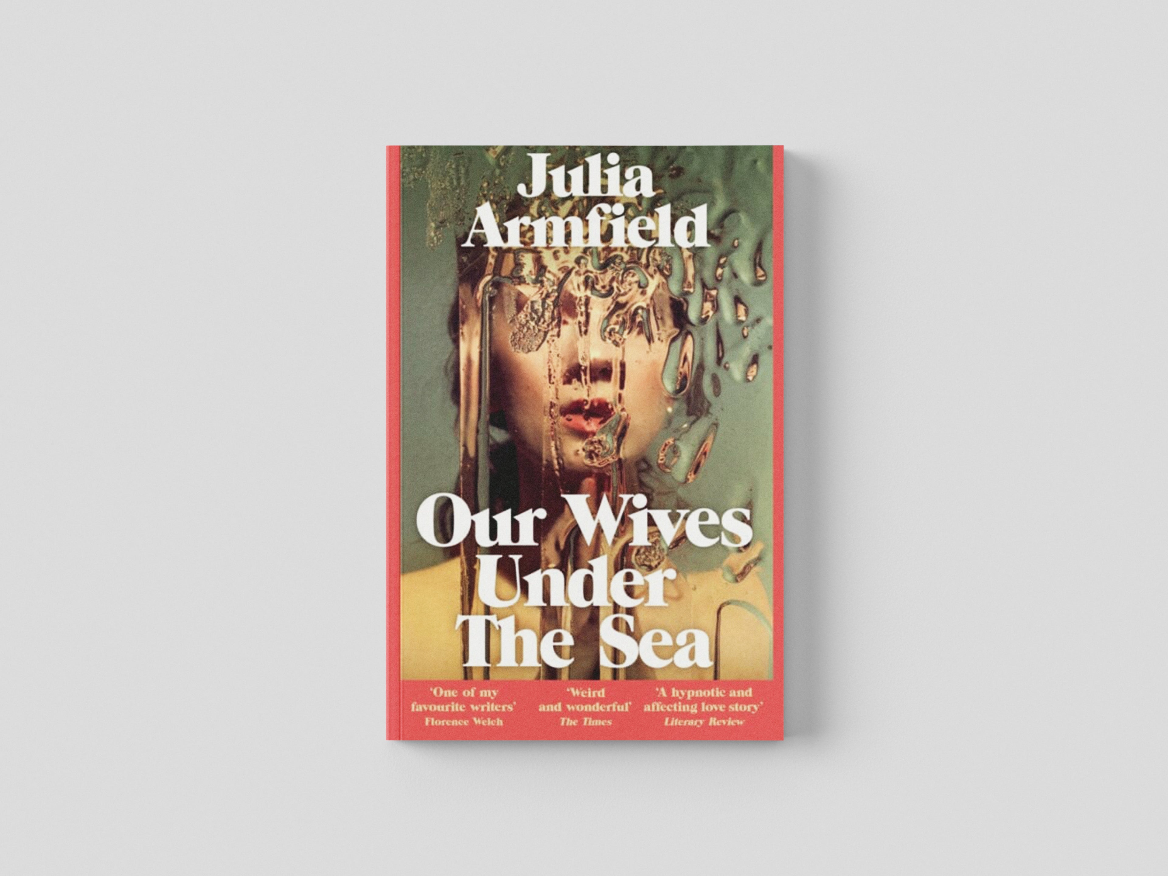 Our Wives Under The Sea by Pan Macmillan; 9781529017250