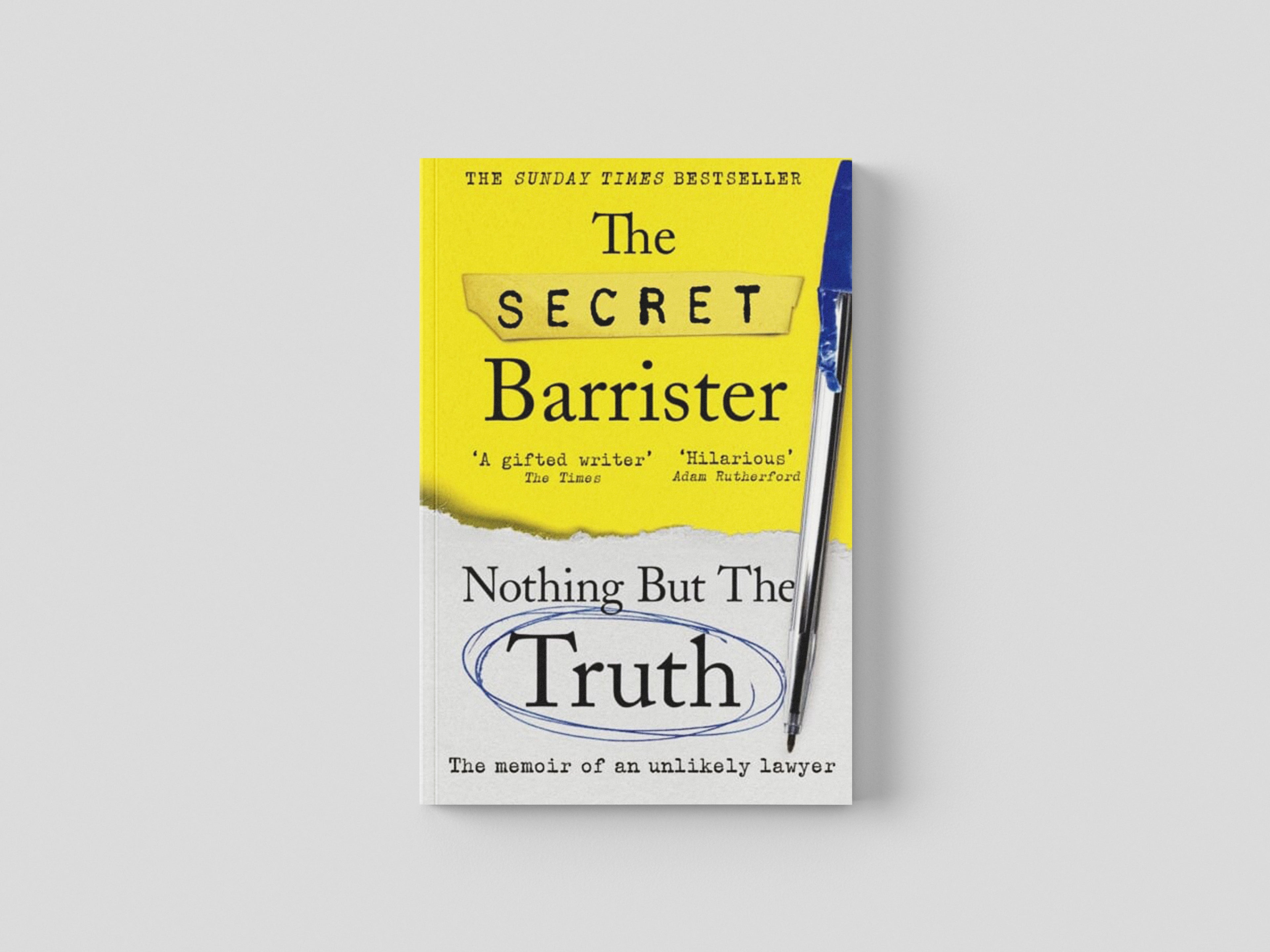 Nothing But The Truth by The Secret Barrister; 9781529057065