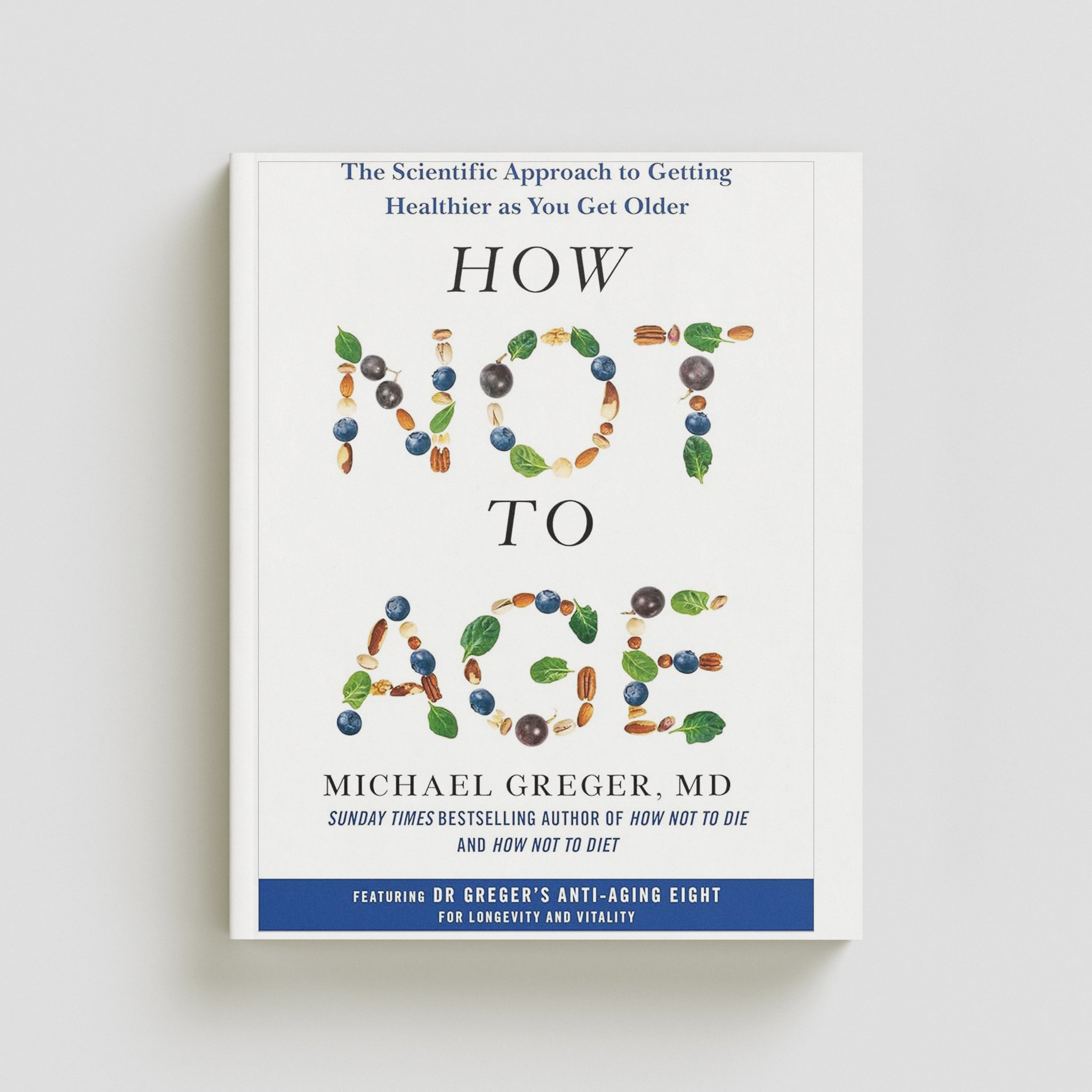 How Not to Age by Pan Macmillan; 9781529057355
