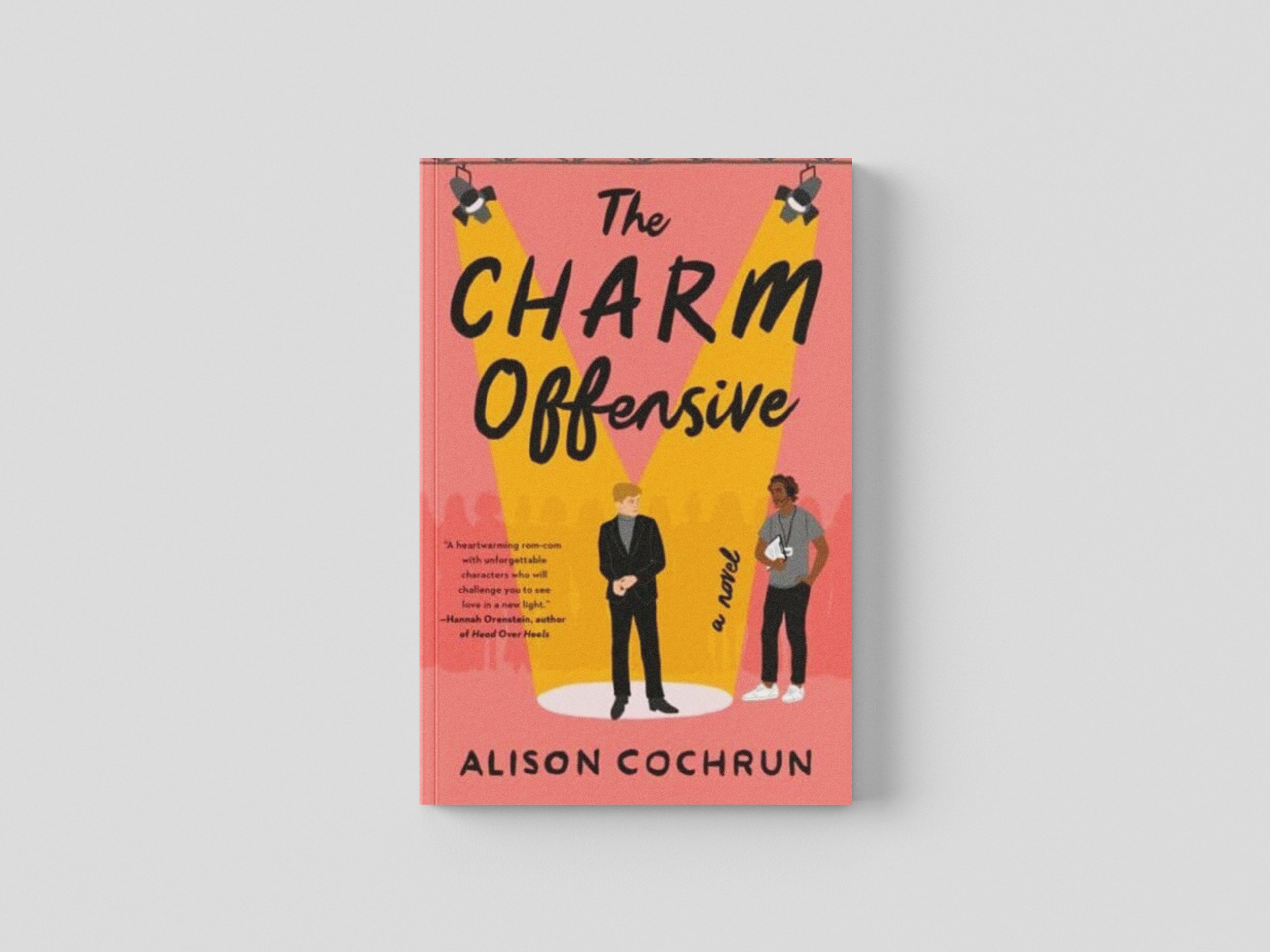 The Charm Offensive by Alison Cochrun; 9781668032817