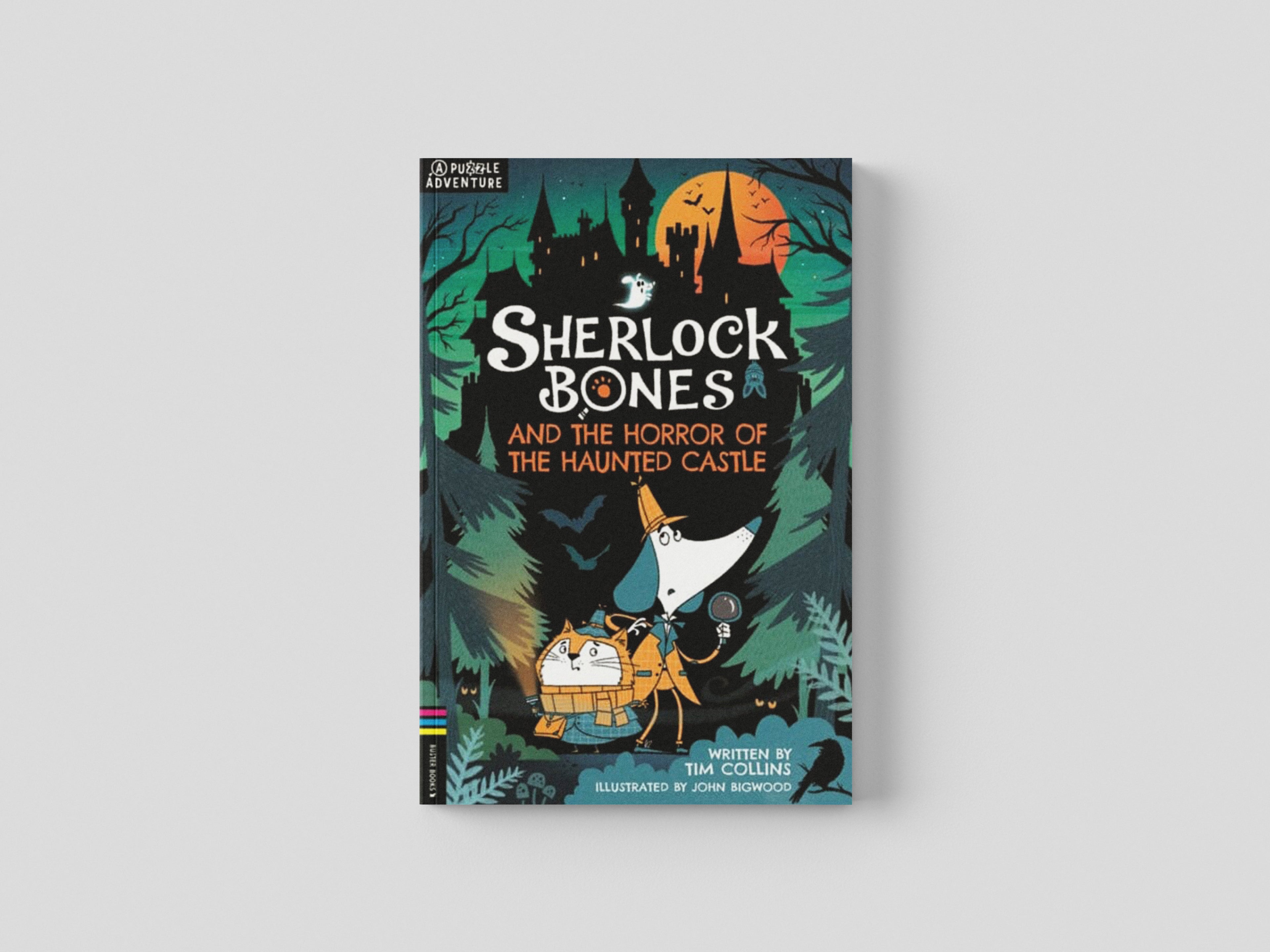 Sherlock Bones and the Horror of the Haunted Castle by Tim Collins; 9781780559223