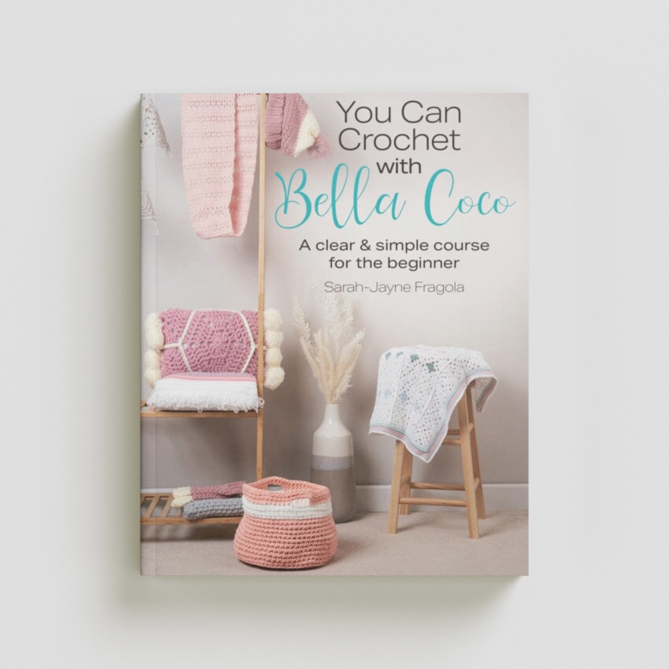 You Can Crochet with Bella Coco by Search Press Ltd; 9781782219453