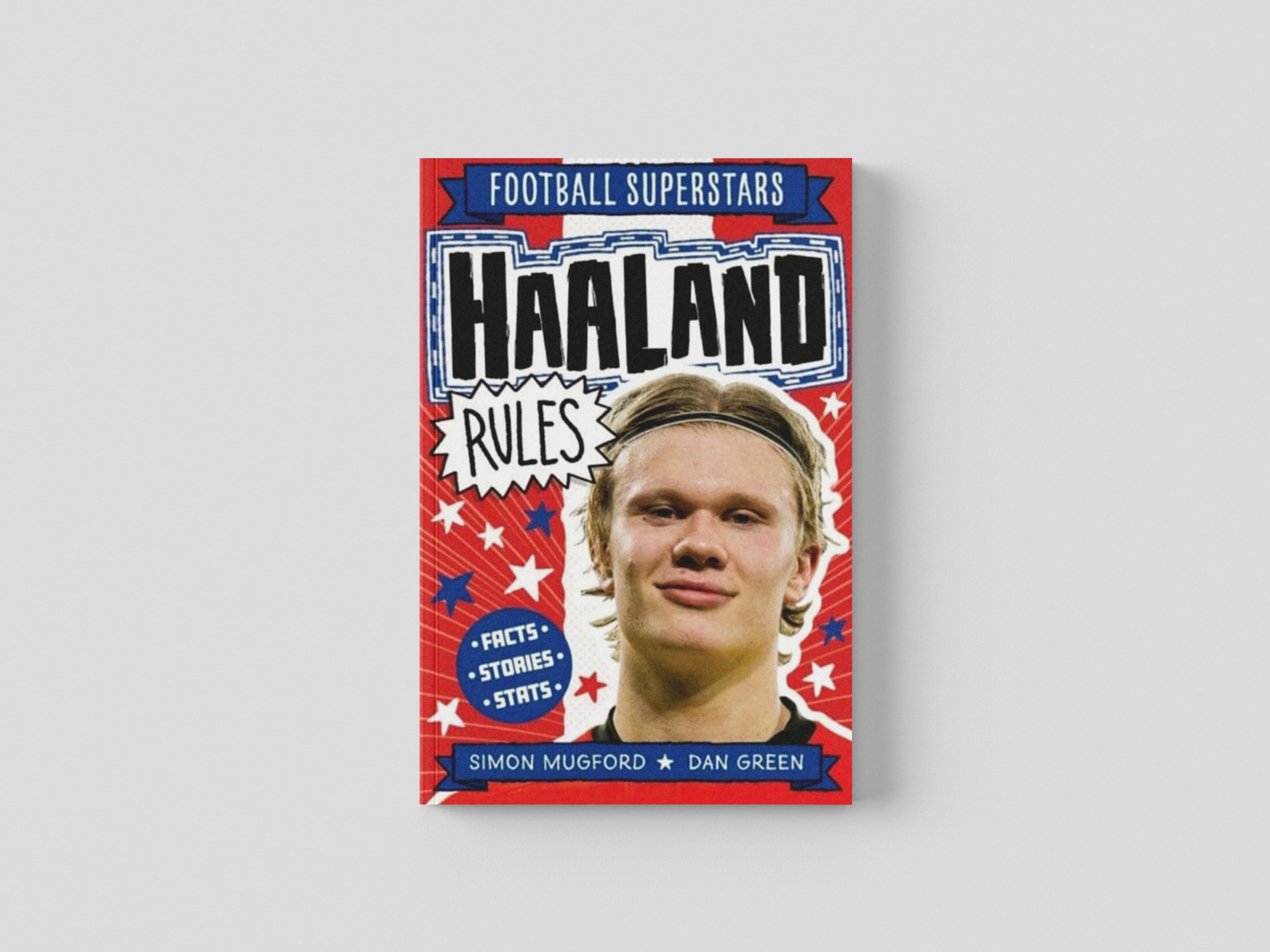 Football Superstars: Haaland Rules by Simon Mugford; 9781783127887