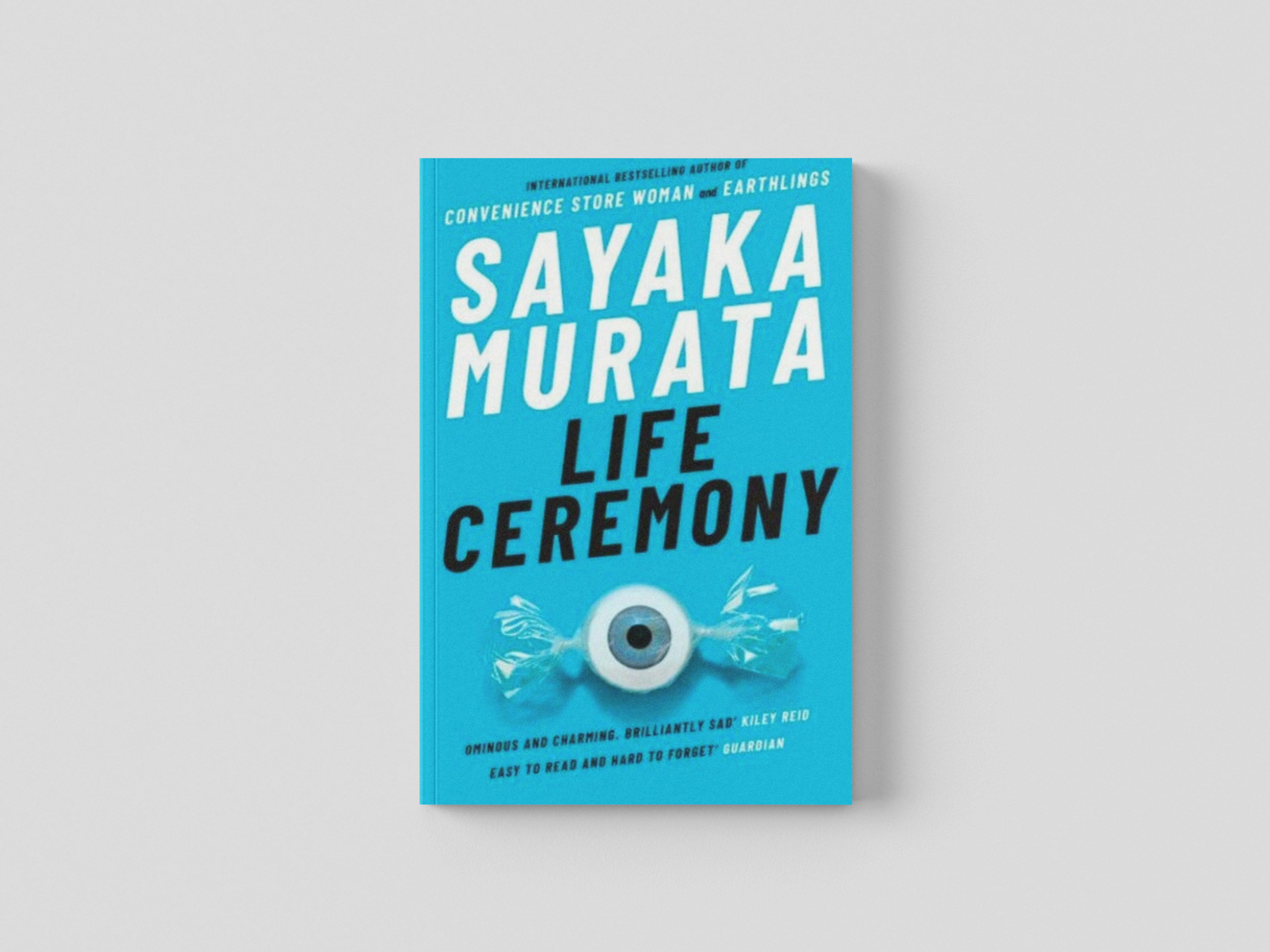 Life Ceremony by Sayaka Murata; 9781783787388