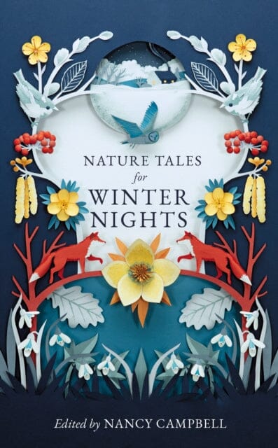 Nature Tales for Winter Nights by Nancy Campbell; 9781783967421