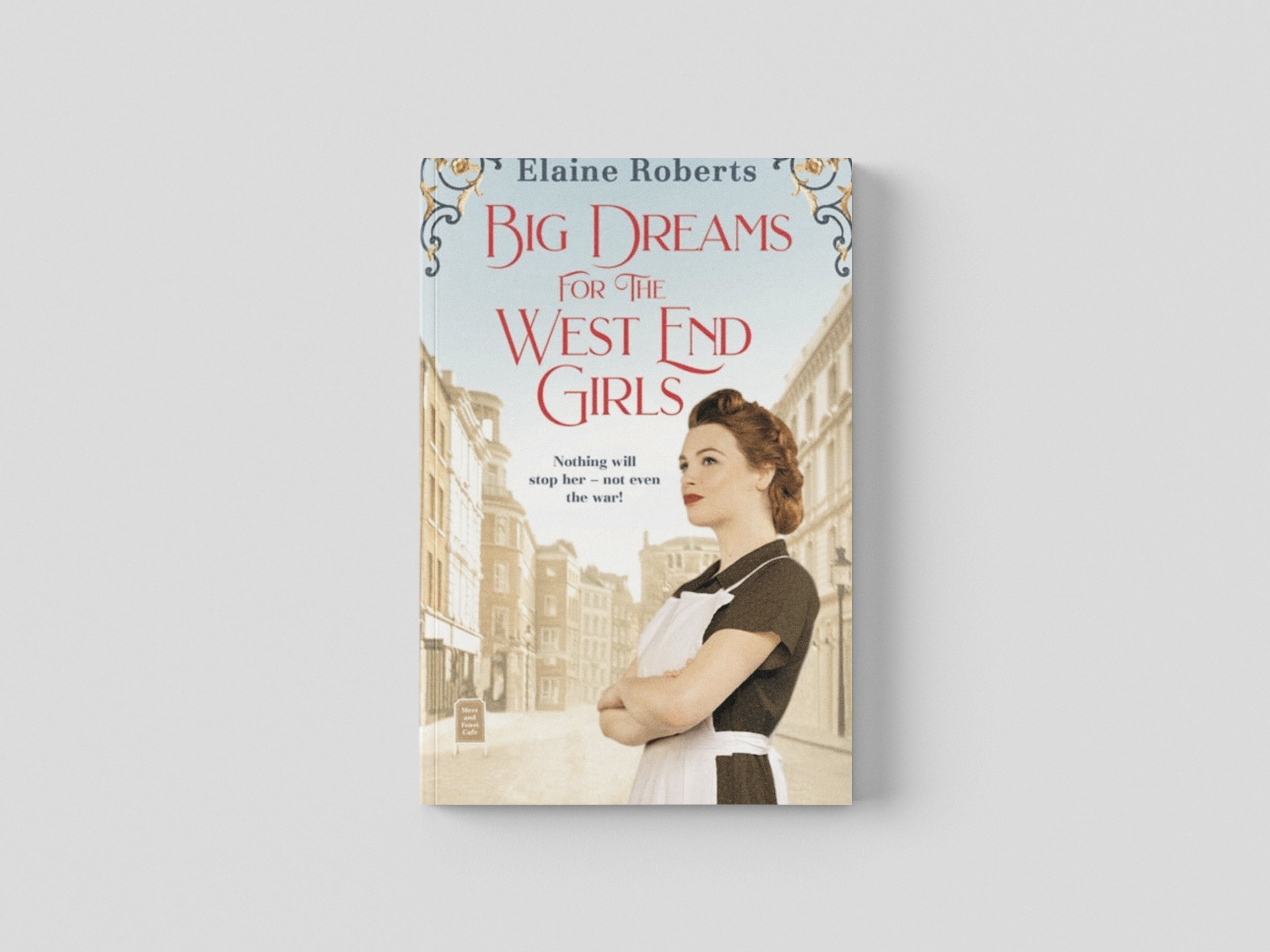 Big Dreams for the West End Girls by Elaine Roberts; 9781800246096