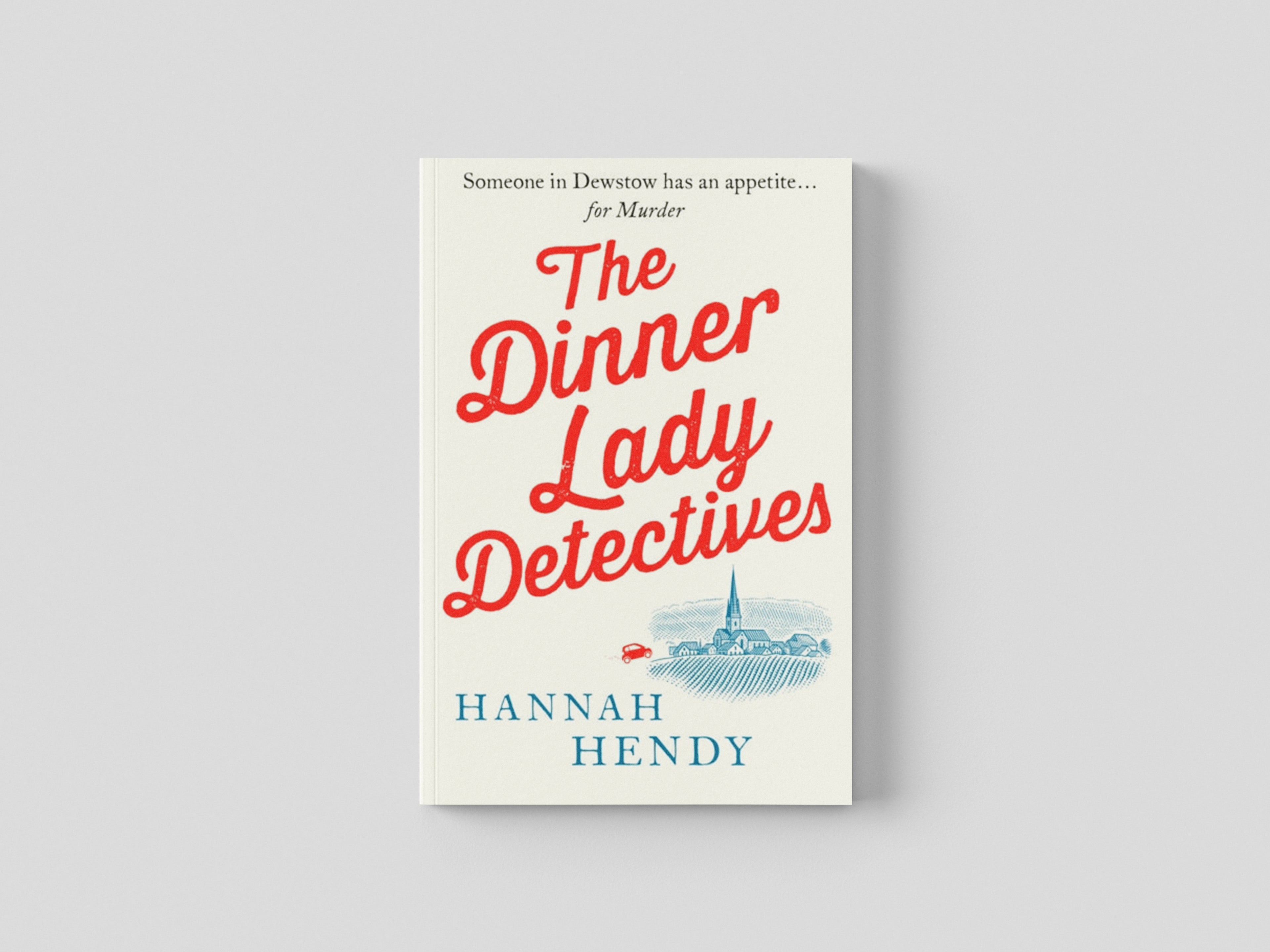 The Dinner Lady Detectives by Hannah Hendy; 9781800326491
