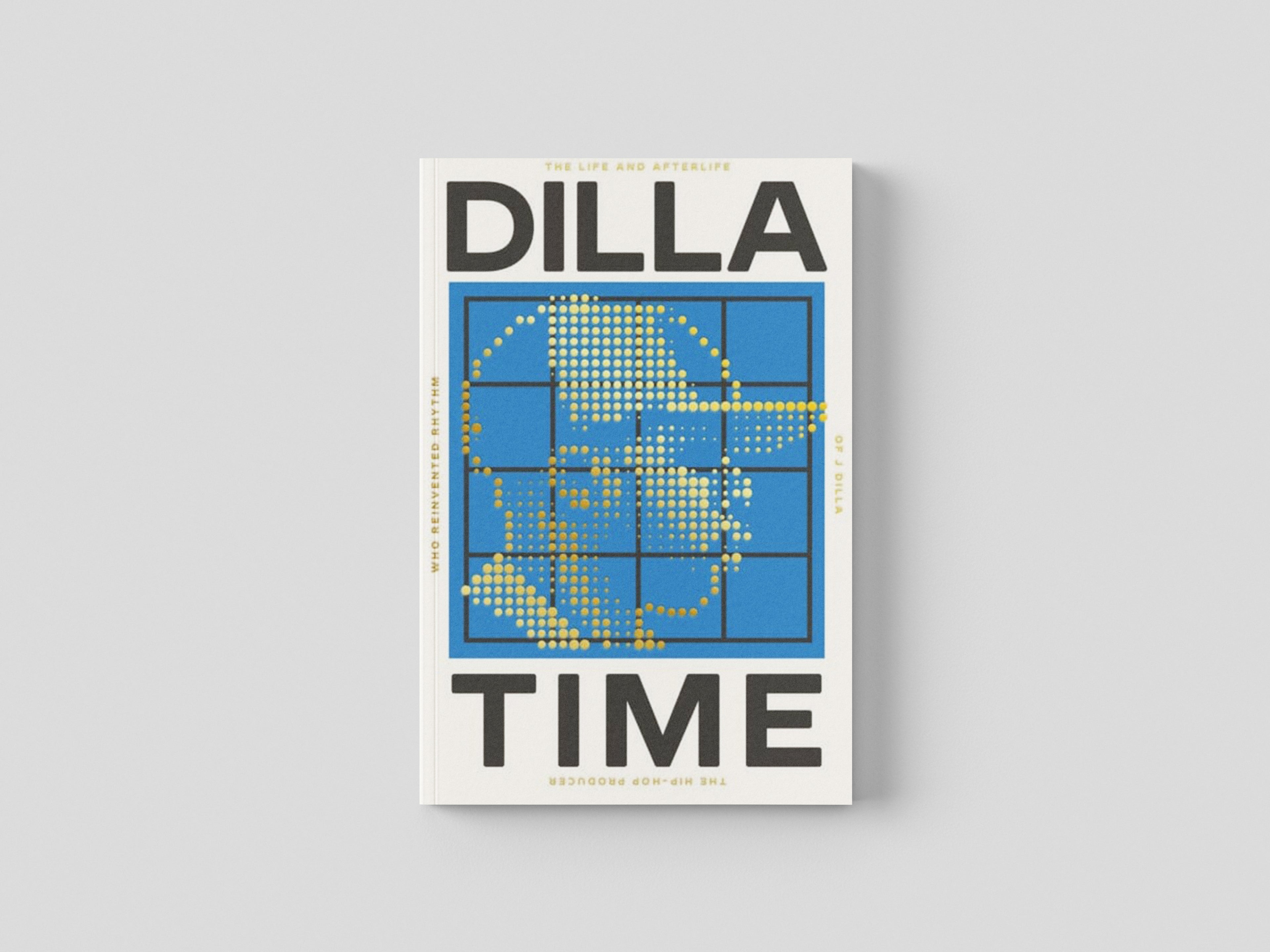 Dilla Time by Swift Press; 9781800751767
