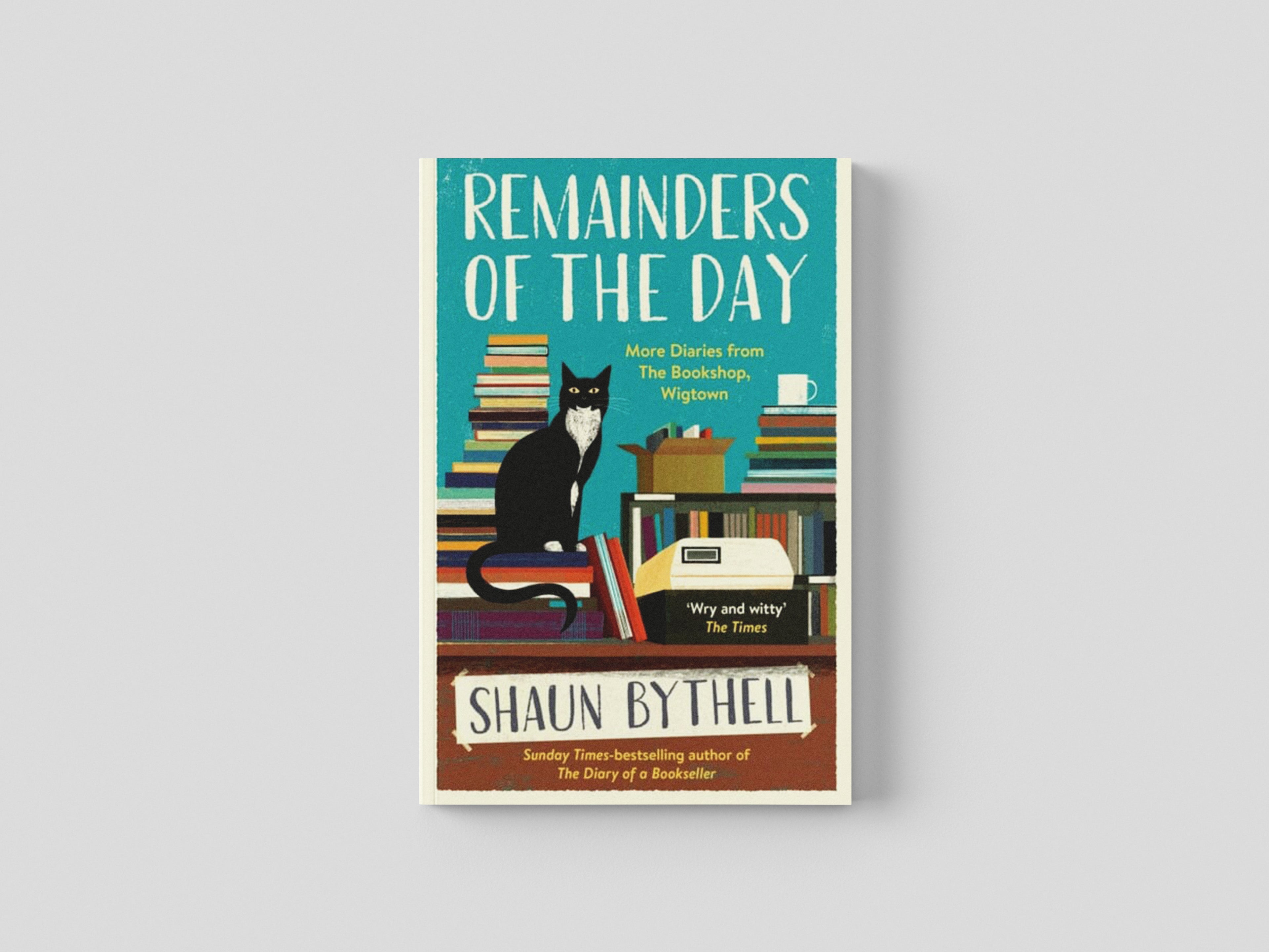 Remainders of the Day by Shaun Bythell; 9781800812437