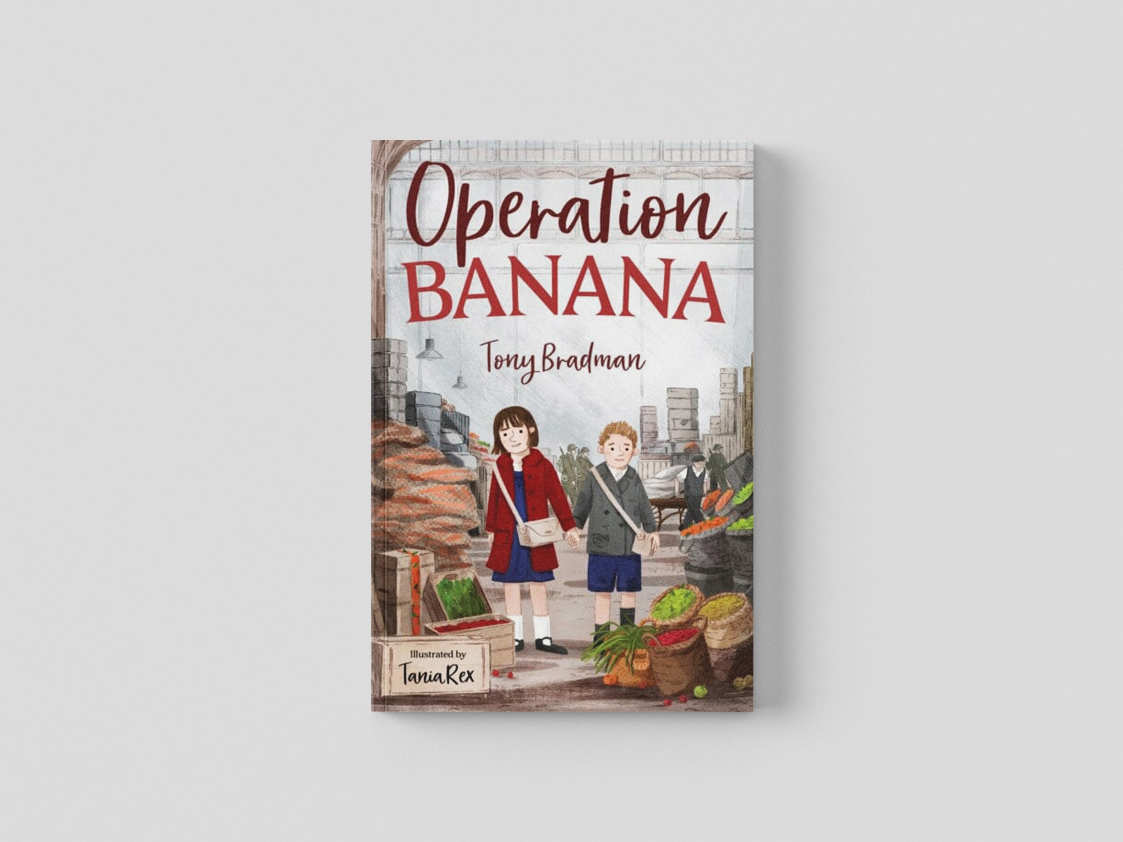 Operation Banana by Tony Bradman; 9781800901872