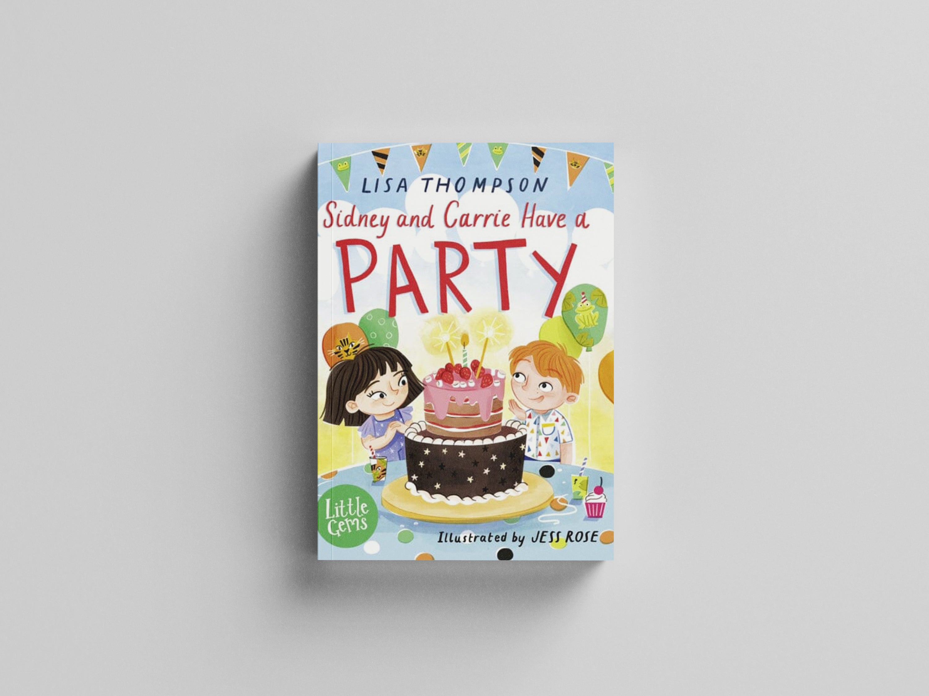 Sidney and Carrie Have a Party by Lisa Thompson; 9781800901902