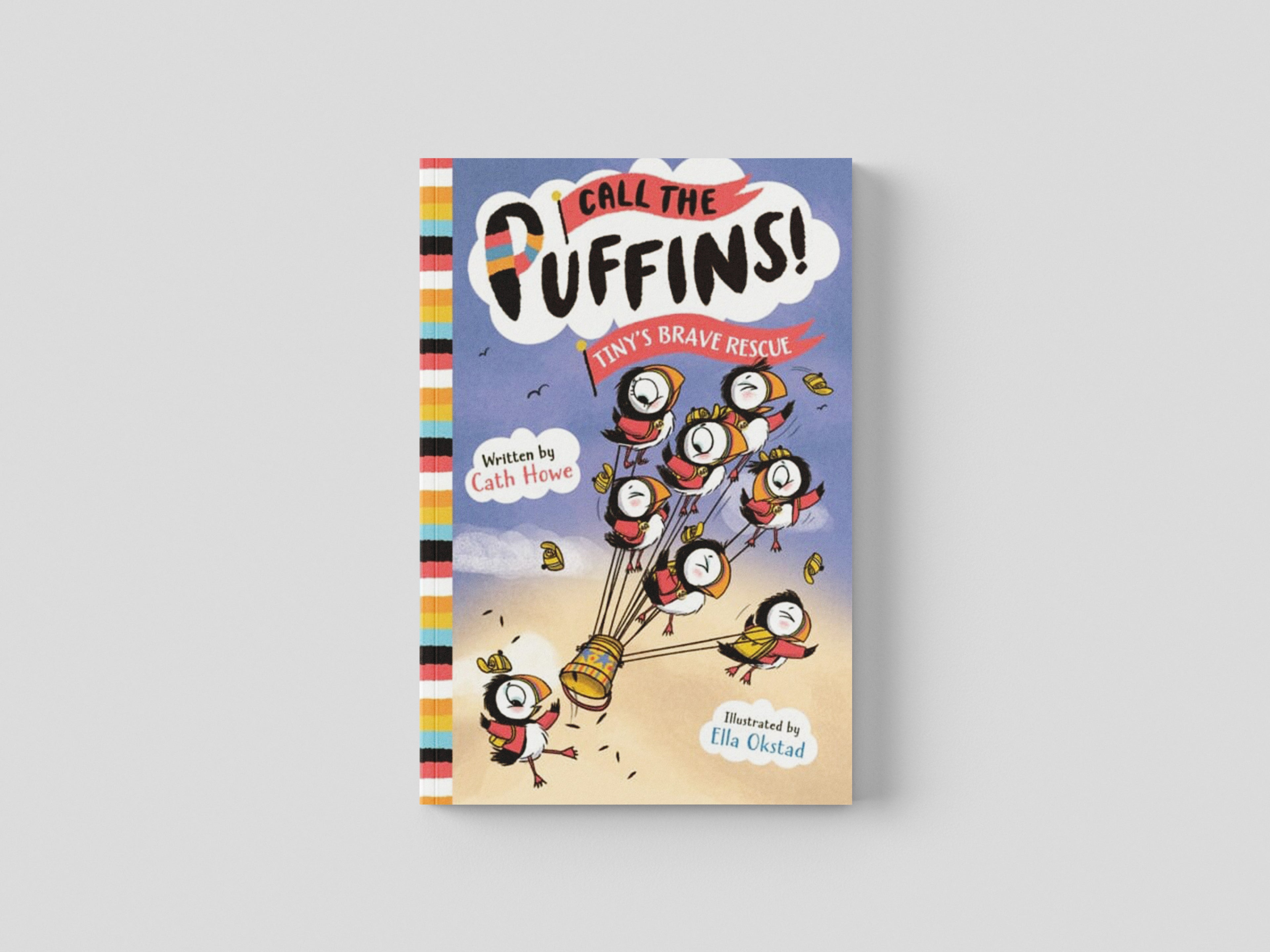 Call the Puffins: Tiny's Brave Rescue by Cath Howe; 9781801300599