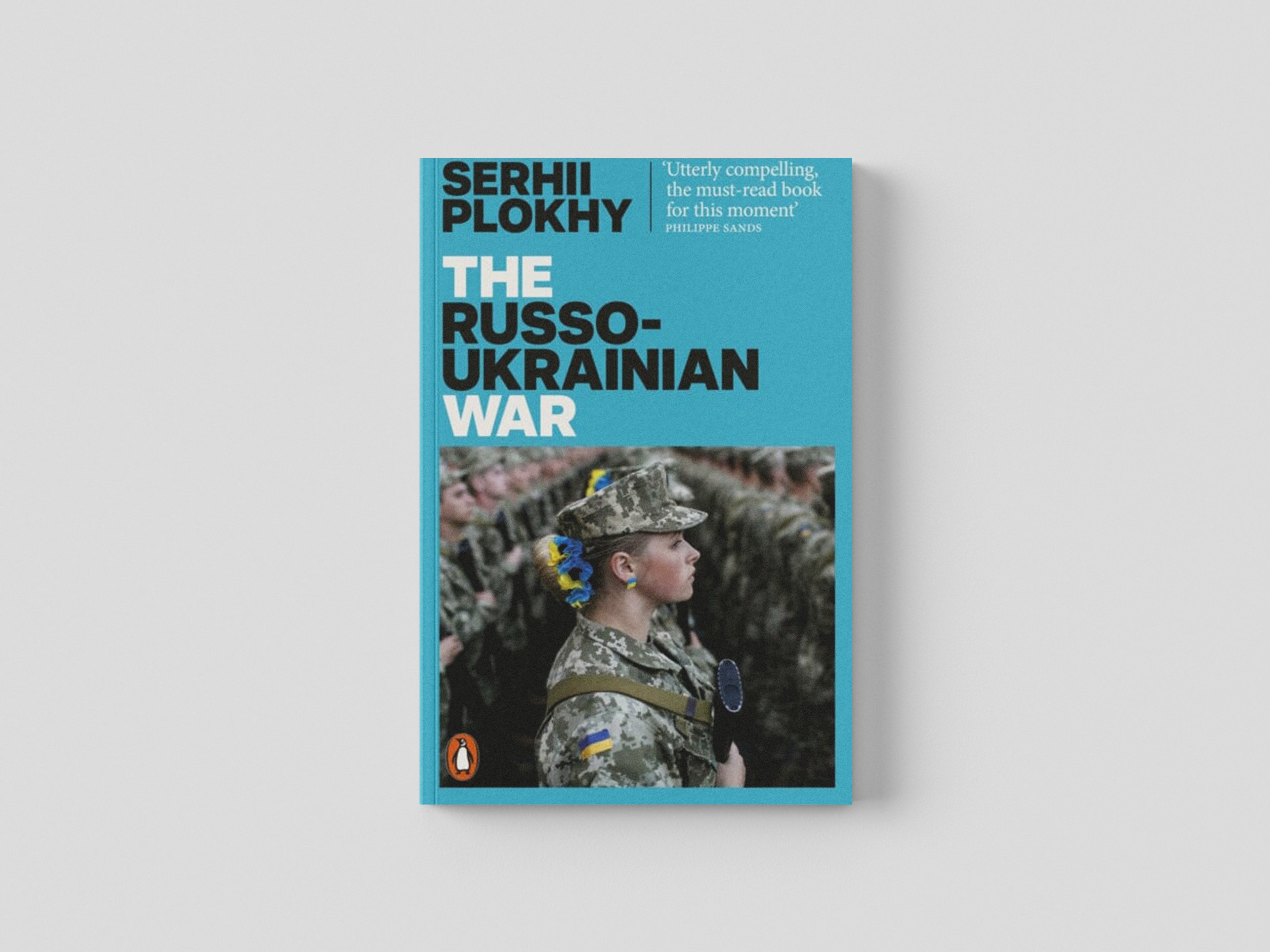 The Russo-Ukrainian War by Serhii Plokhy; 9781802061789
