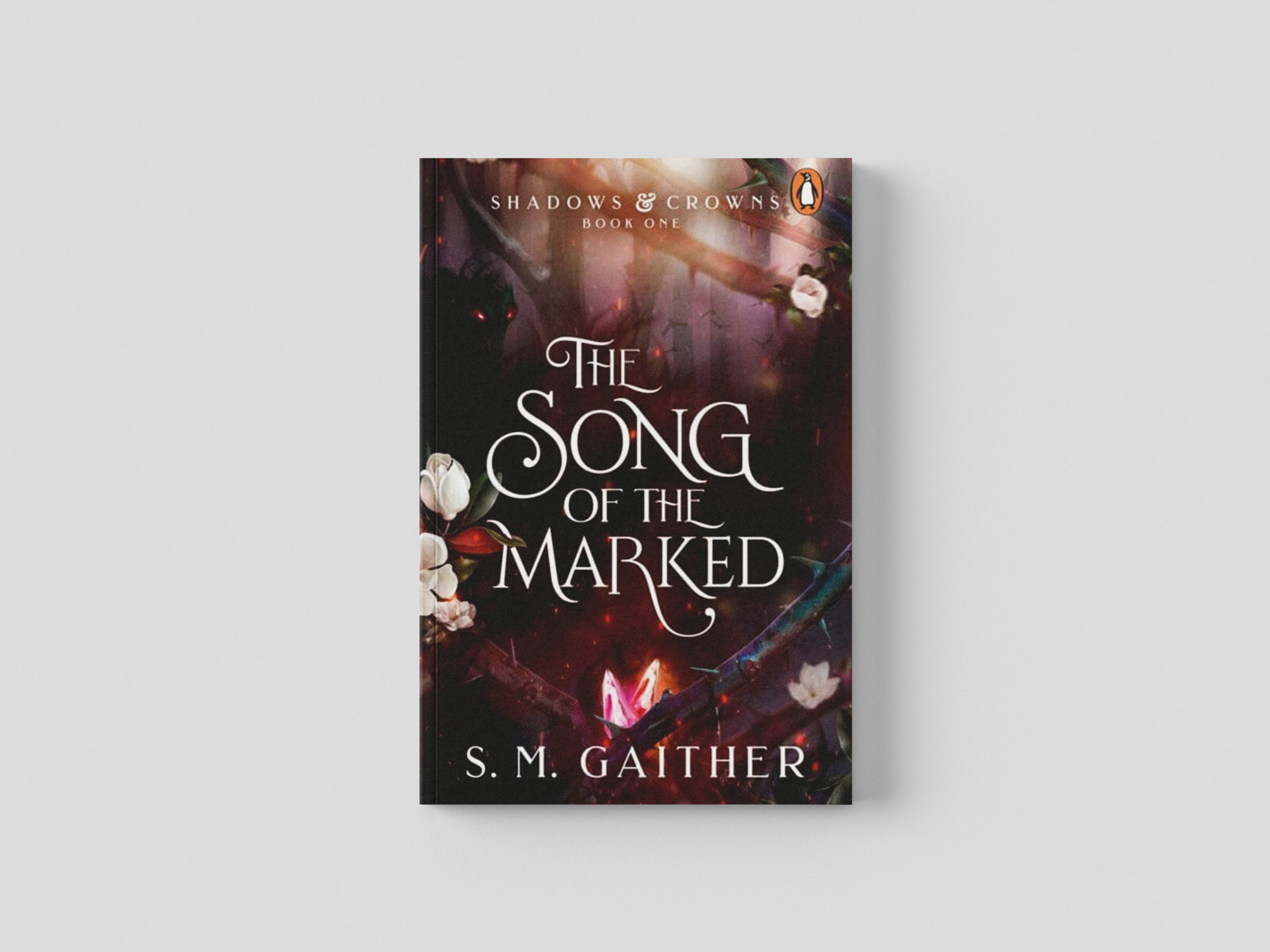 The Song of the Marked by S. M. Gaither; 9781804945803